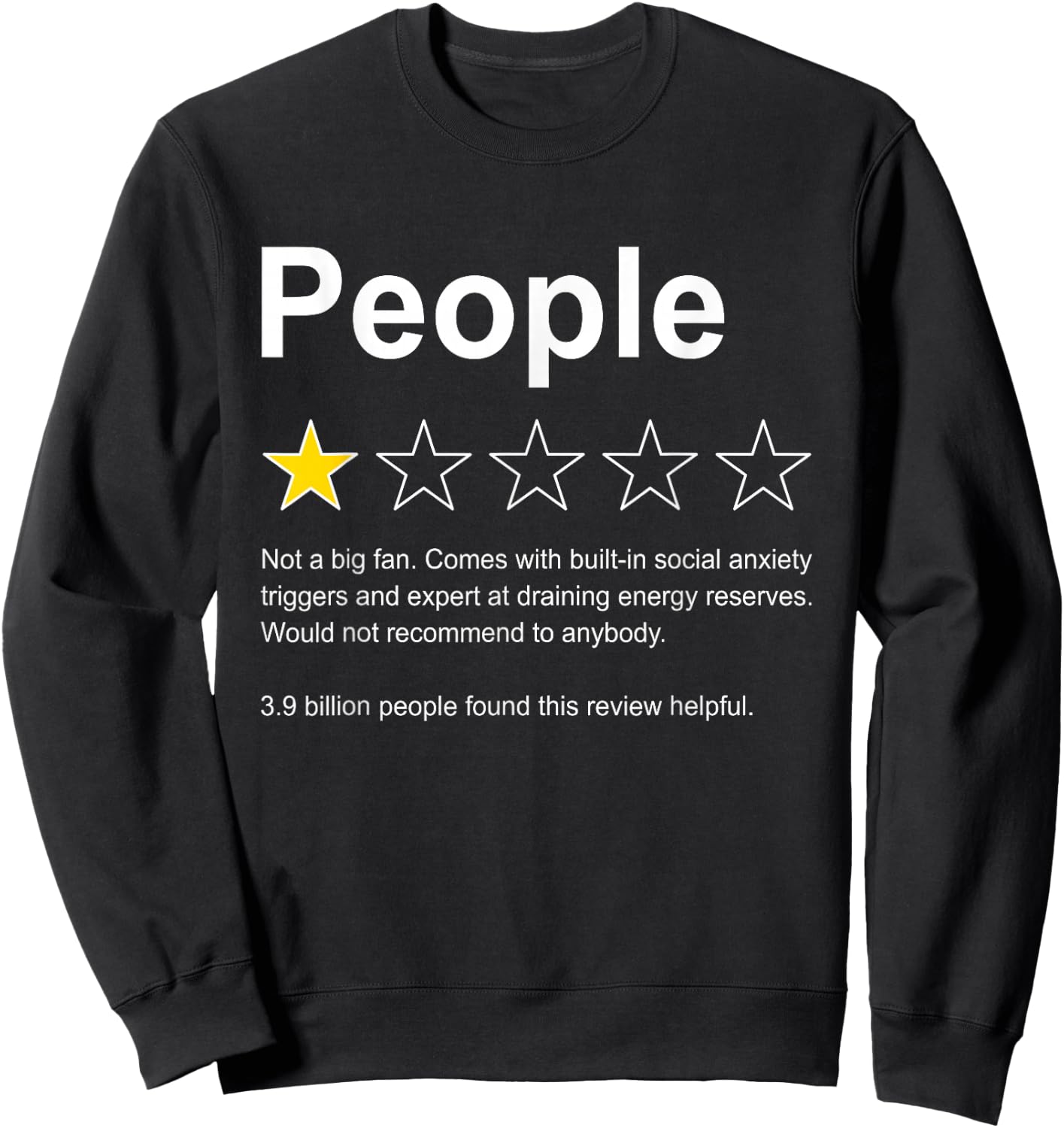 People One Star Rating Would Not Recommend Funny Introverts Sweatshirt - Sweatshirt | Black