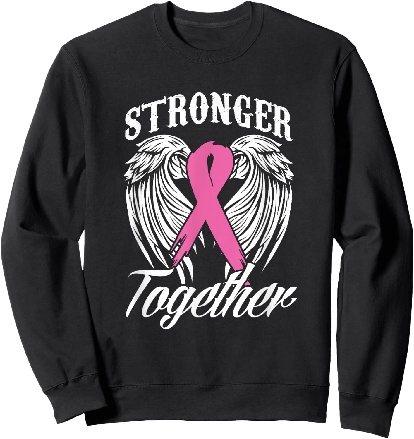 Strengthen Breast Cancer Awareness Together Pink Ribbon Sweatshirt - Sweatshirt | Black