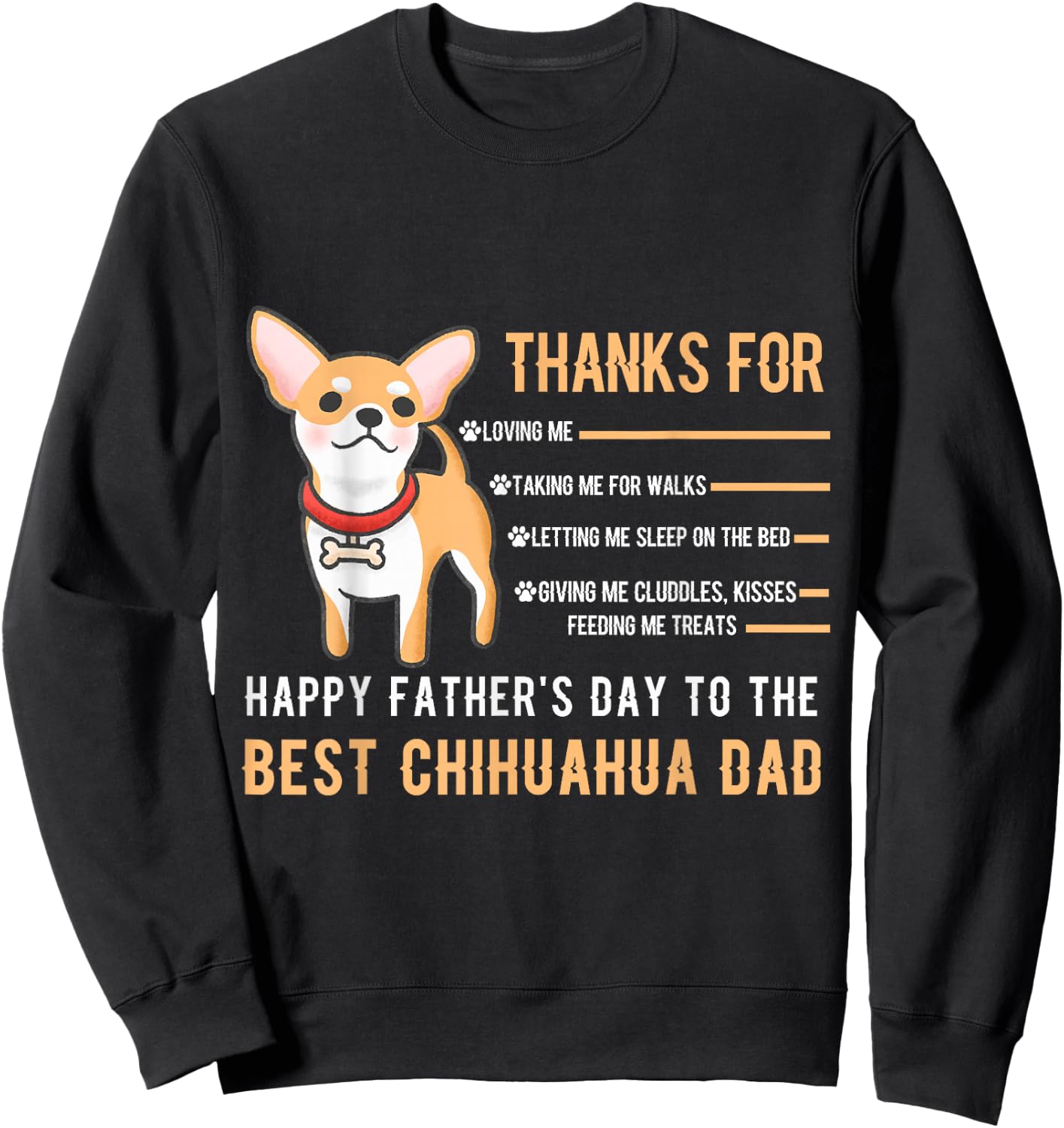 Happy Father's Day Best Chihuahua Dad Chihuahua Owner Paw Sweatshirt - Sweatshirt | Black