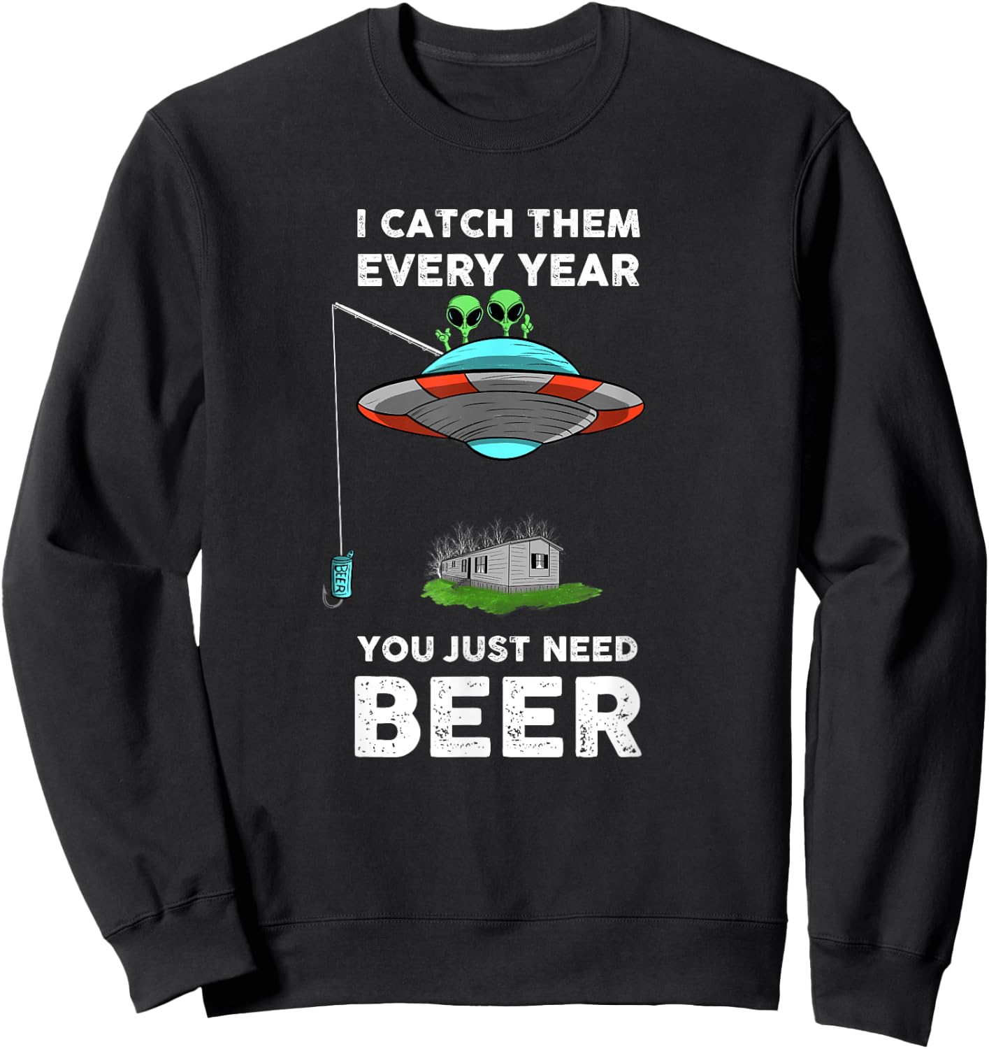 Funny Alien and UFO Redneck Fishing Beer Graphic Sweatshirt - Sweatshirt | Black
