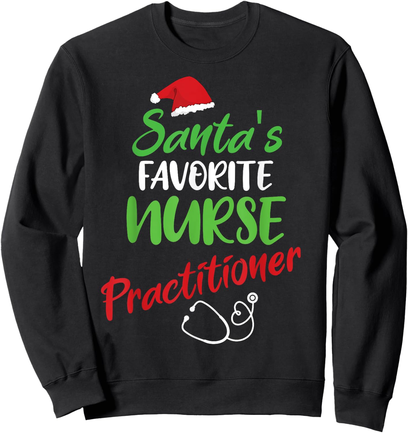 Santa's Favorite Nurse Practitioner Christmas Nursing Sweatshirt - Sweatshirt | Black