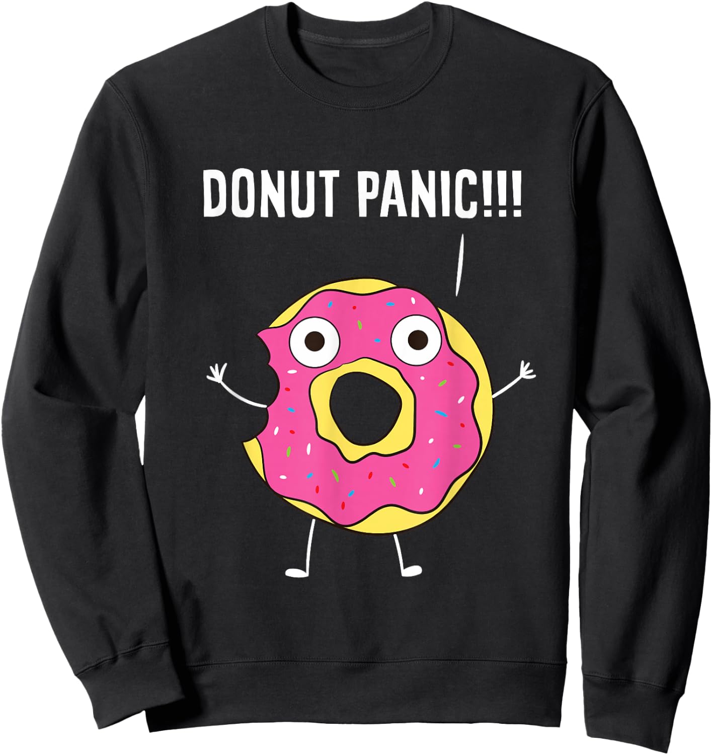 Donuts Funny Doughnut Panic Sweets Donuts Sweatshirt - Sweatshirt | Black