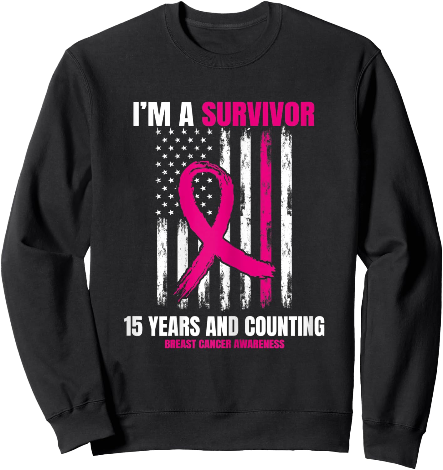 15 Year Survivor Gifts Pink Breast Cancer Awareness USA Flag Sweatshirt - Sweatshirt | Black