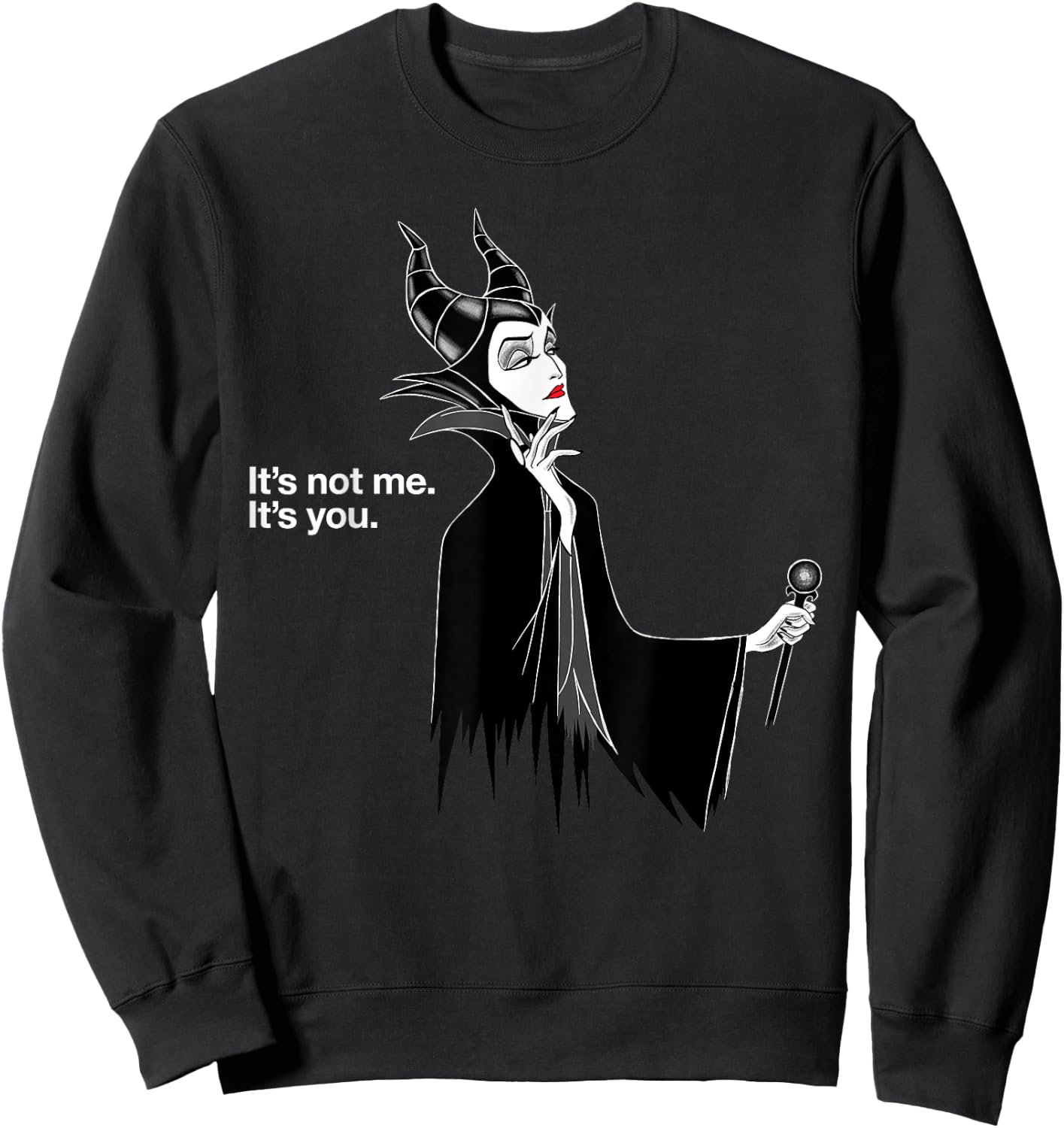 Disney Villains Maleficent It's Not Me It's You Sweatshirt - Sweatshirt | Black