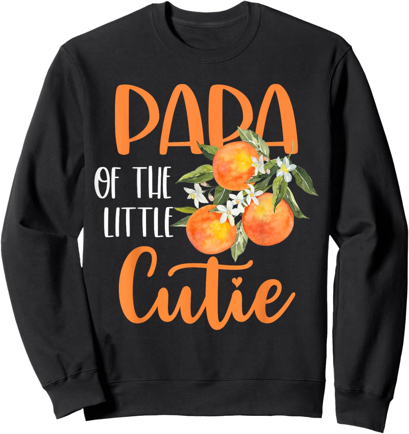 Papa Little Cutie Baby Shower Orange 1st Birthday Party Sweatshirt - Sweatshirt | Black