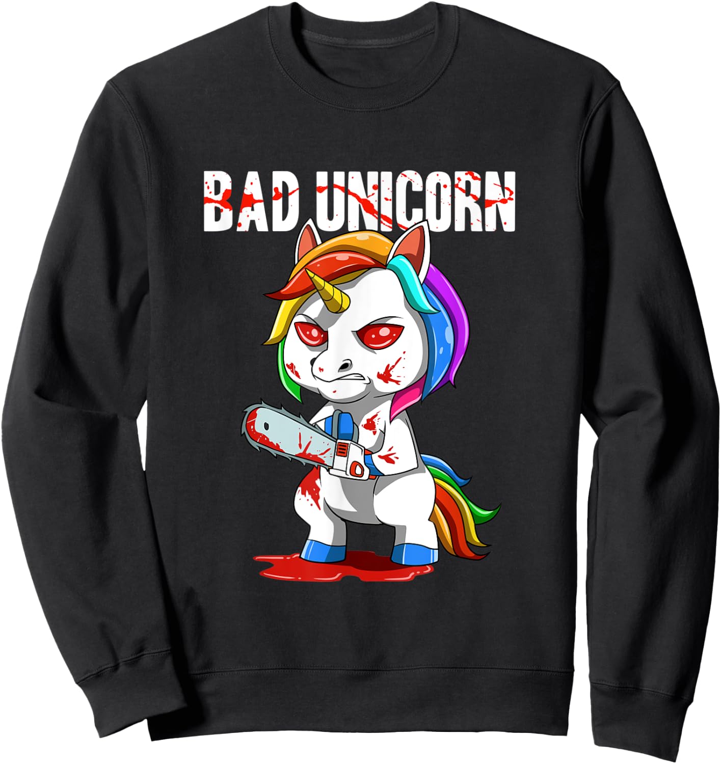 Sarcastic Bad Unicorn Chainsaw Sweatshirt - Sweatshirt | Black