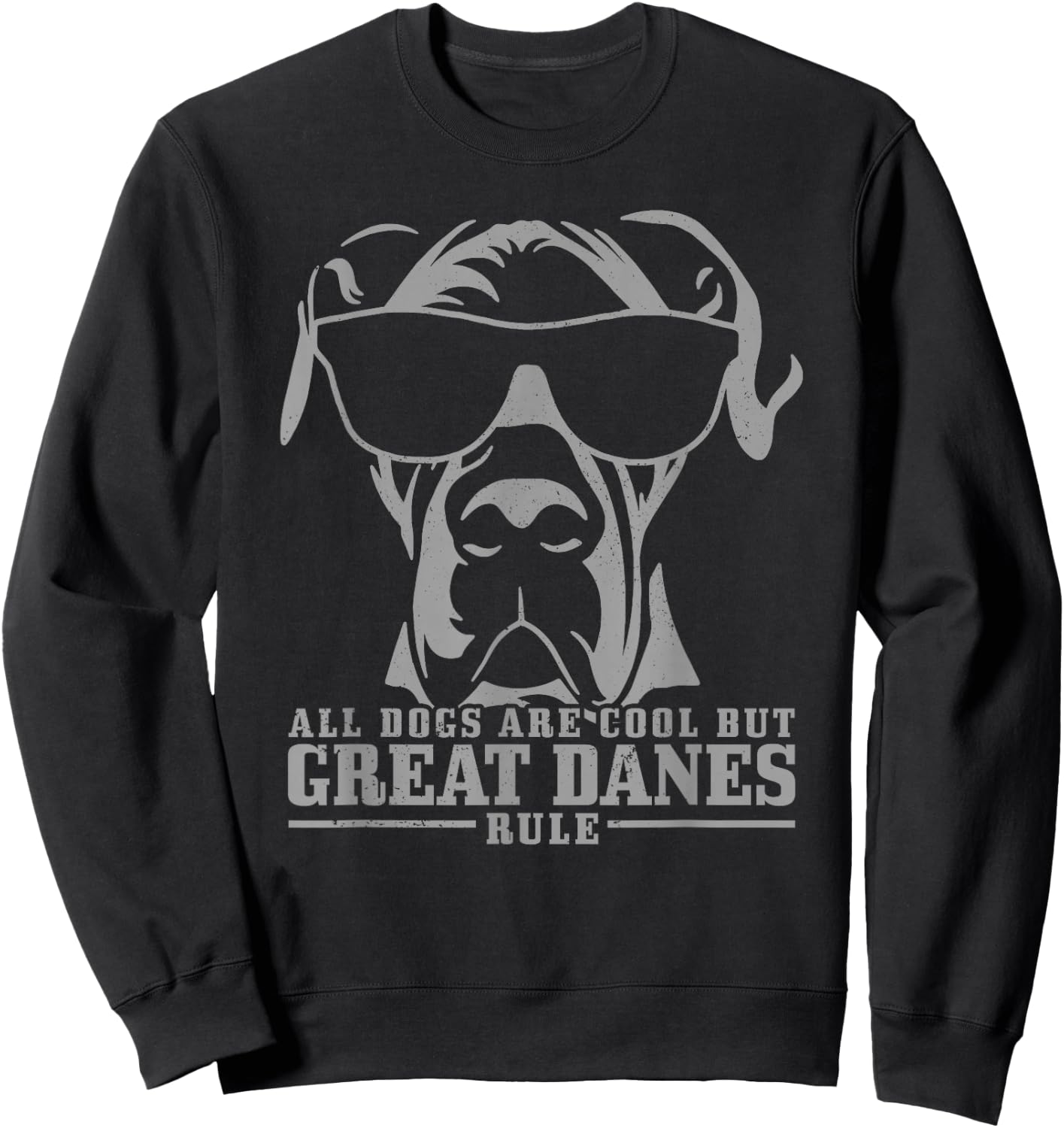 Great Dane Danish Great Dane Saying Funny Dog Sweatshirt - Sweatshirt | Black
