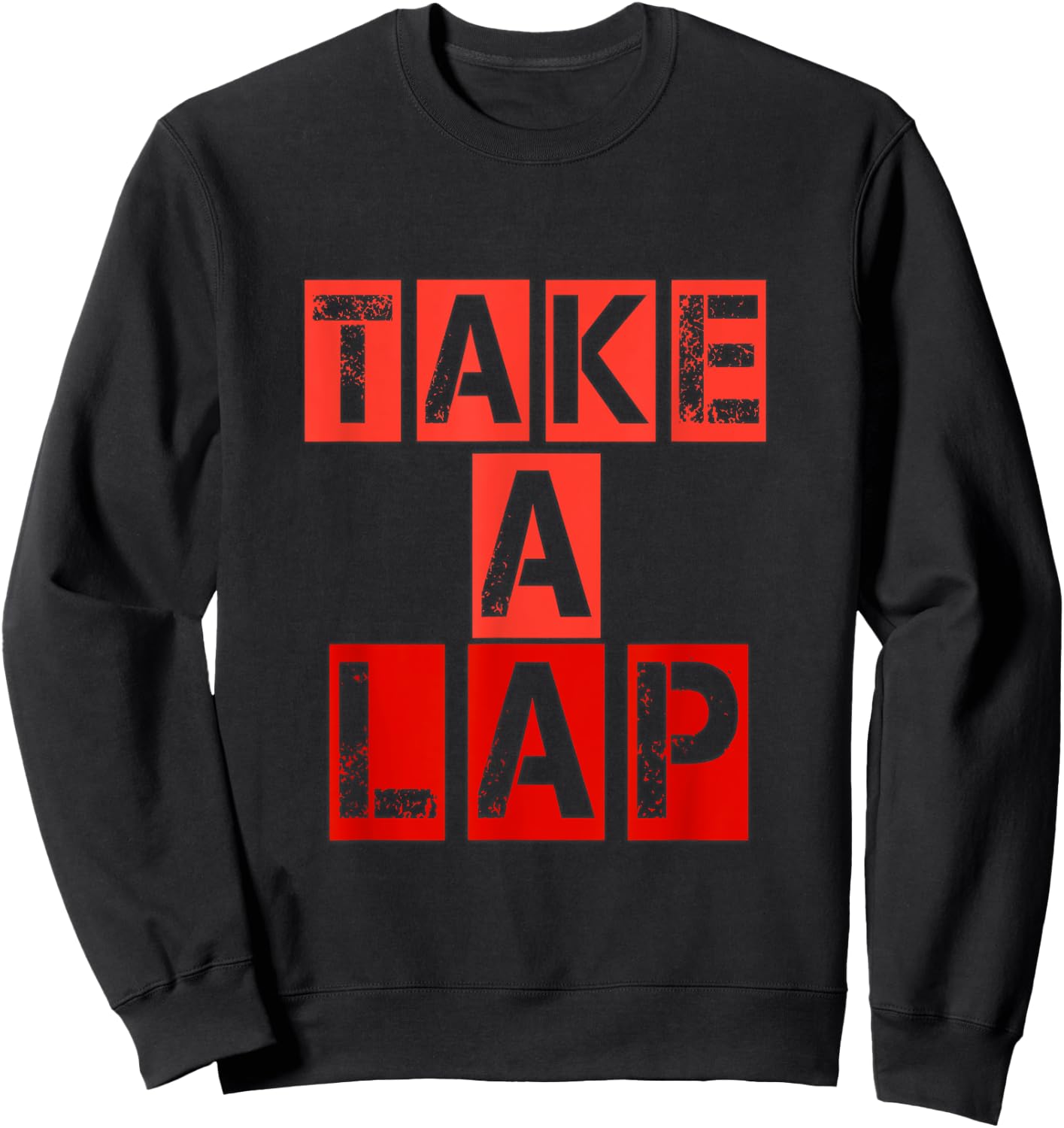 Take a Lap its your Hobby Sweatshirt - Sweatshirt | Black