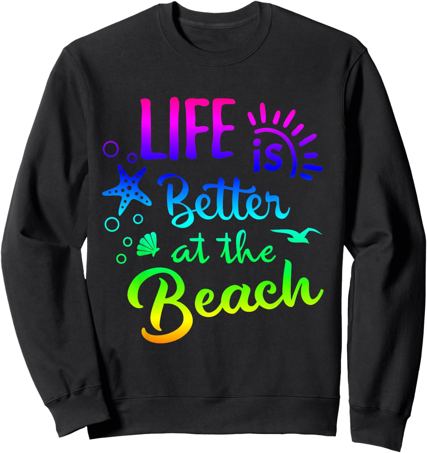 Beach - Life Is Better at The Beach - Women Tropical Sweatshirt - Sweatshirt | Black