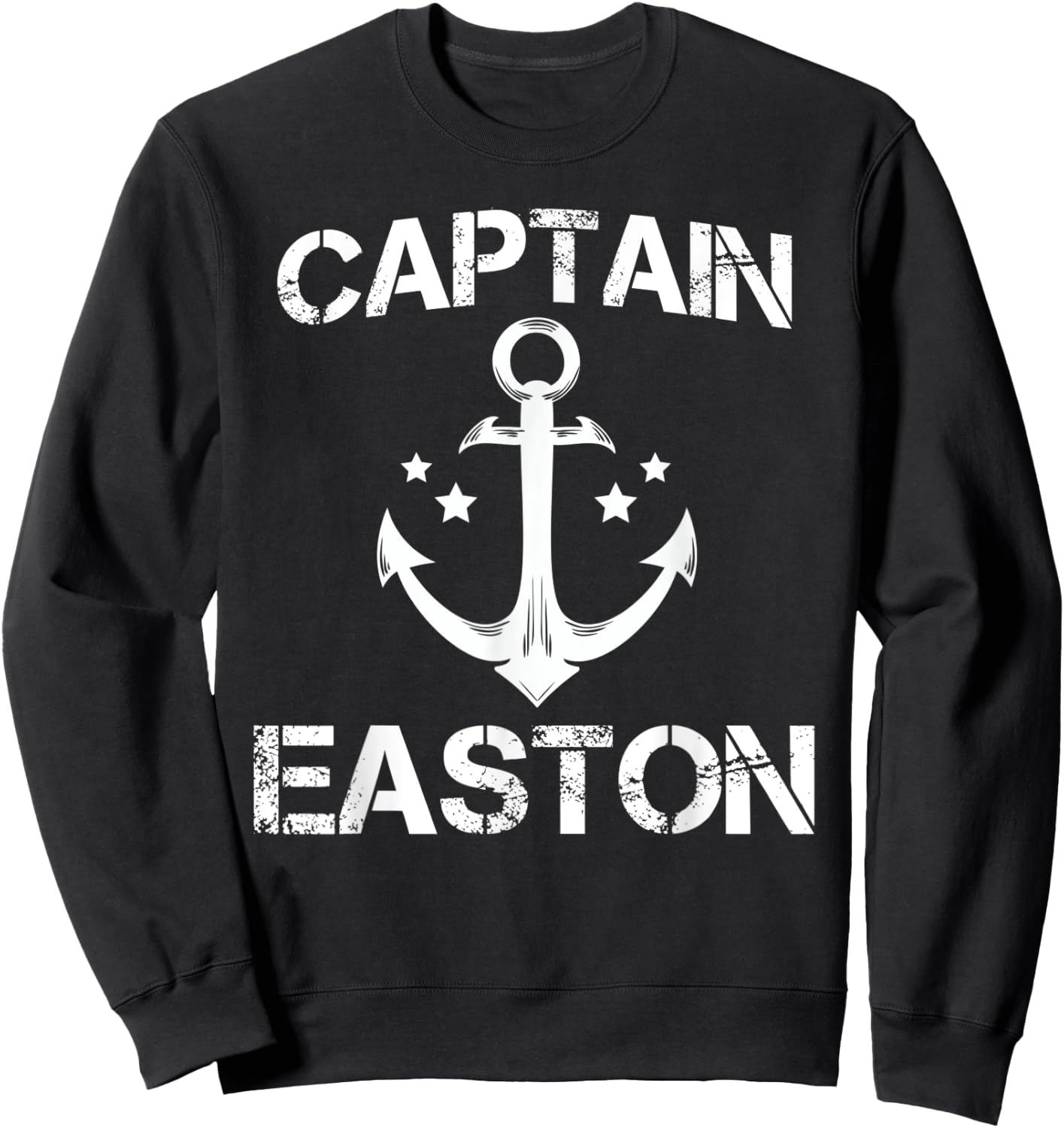 CAPTAIN EASTON Funny Birthday Personalized Name Boat Gift Sweatshirt - Sweatshirt | Black