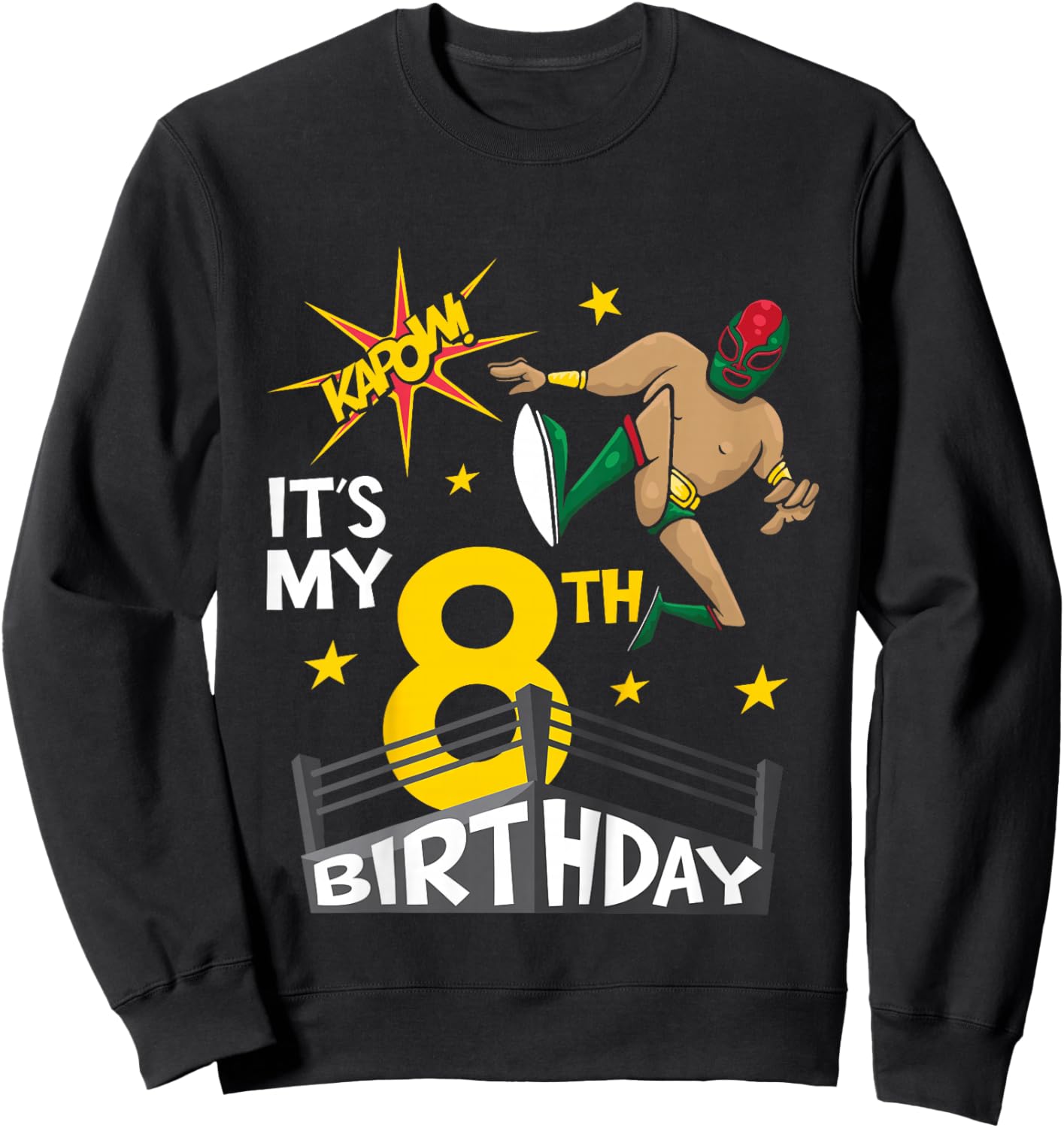 Kids Kids It's My 8th Birthday Wrestling Theme for 8-Year-Old Boy Sweatshirt - Sweatshirt | Black
