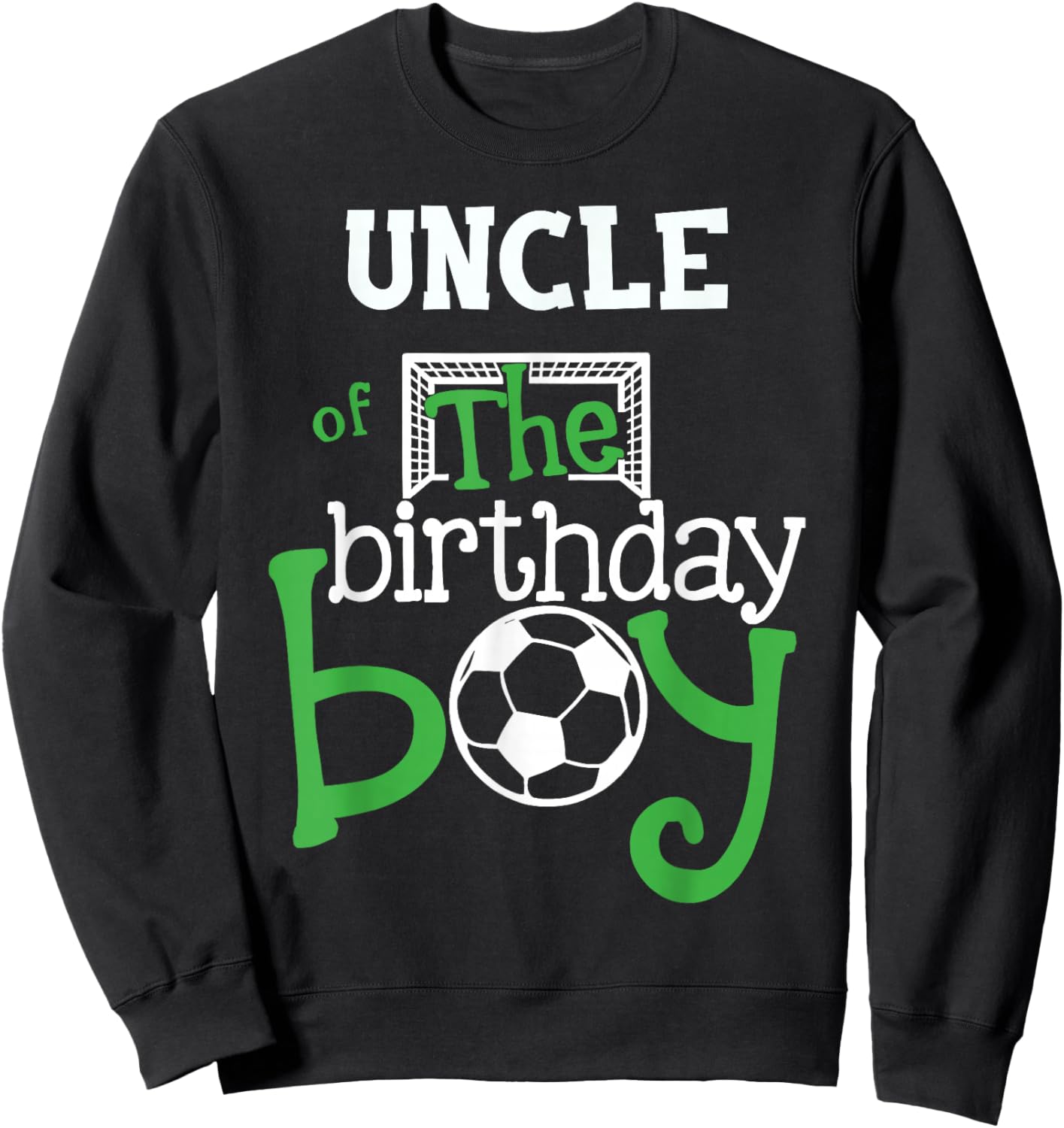 Uncle of The Birthday Boy Soccer Player Matching Family Sweatshirt - Sweatshirt | Black