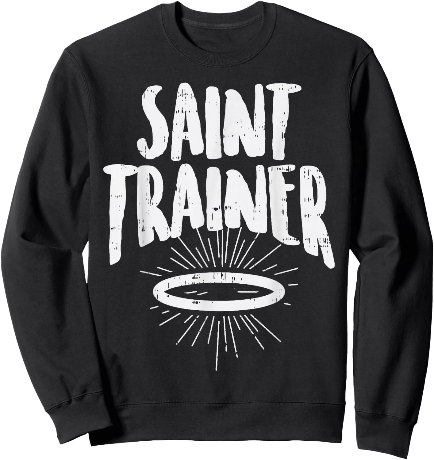Saint Trainer Halo Workout Funny God Jesus Christian Gift Sweatshirt - Sweatshirt | Black