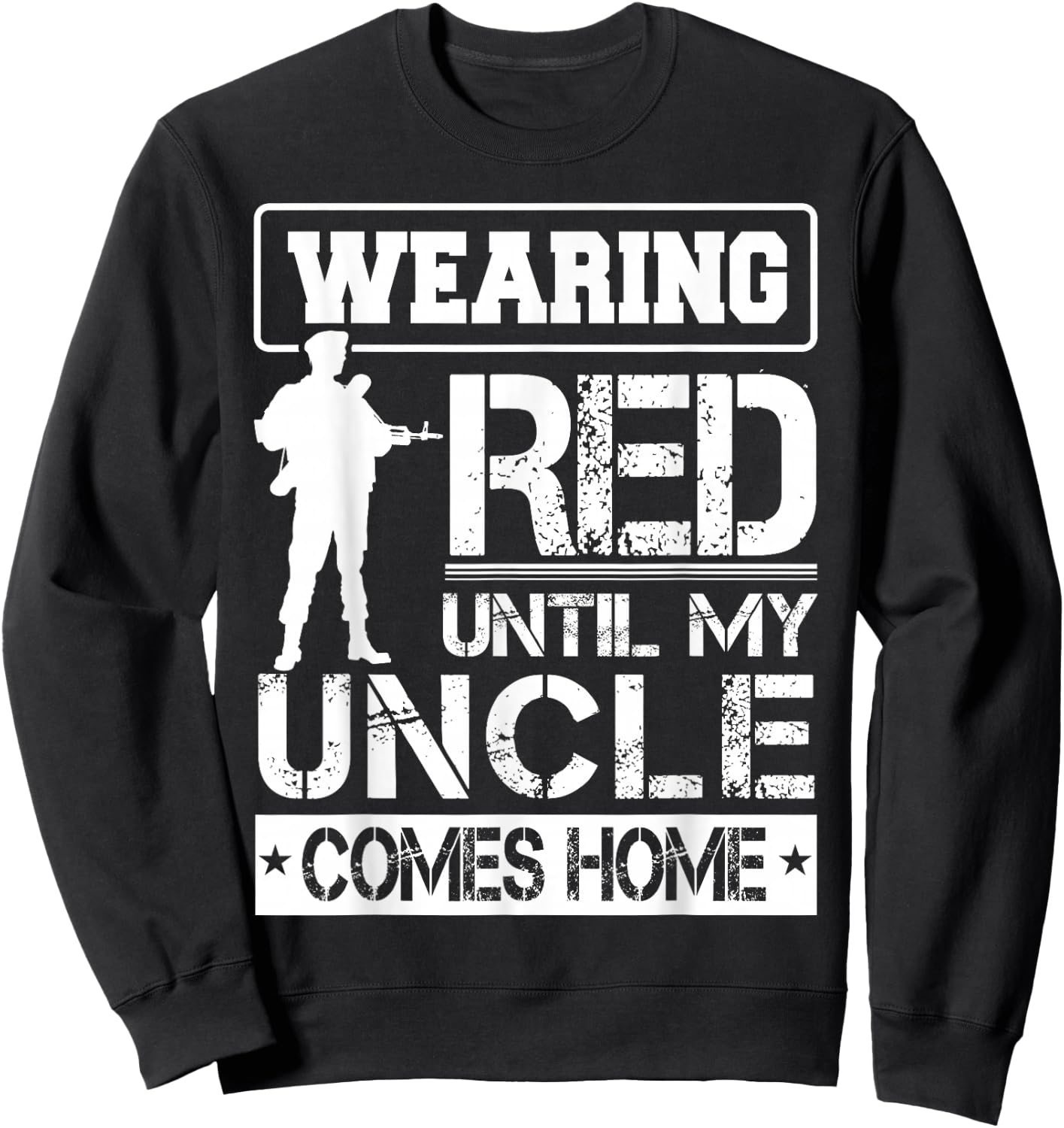 Red Friday For My Uncle Military Troops Deployed Wear Sweatshirt - Sweatshirt | Black