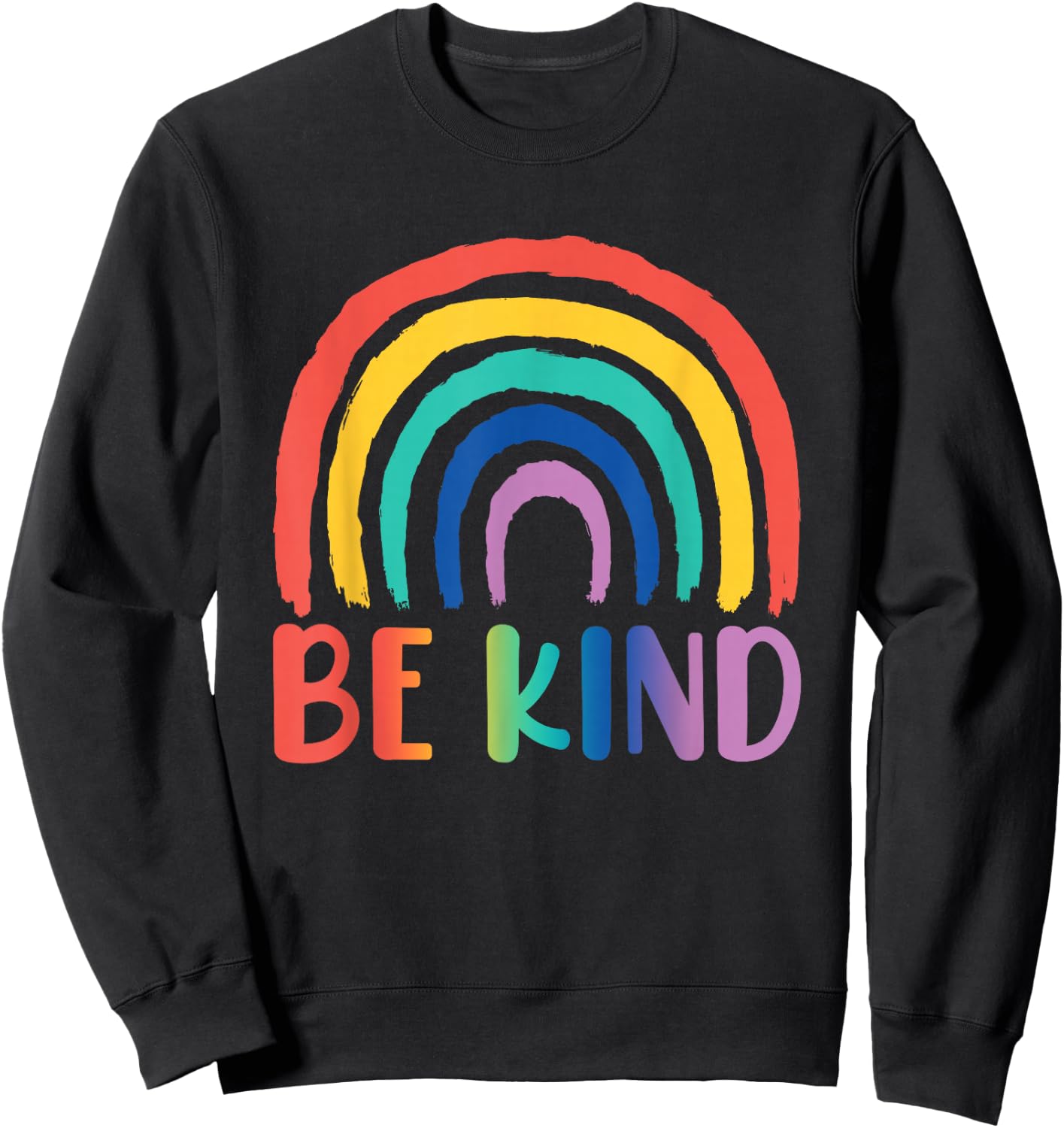 Be Kind Rainbow | Choose Kindness Friendliness Sweatshirt - Sweatshirt | Black
