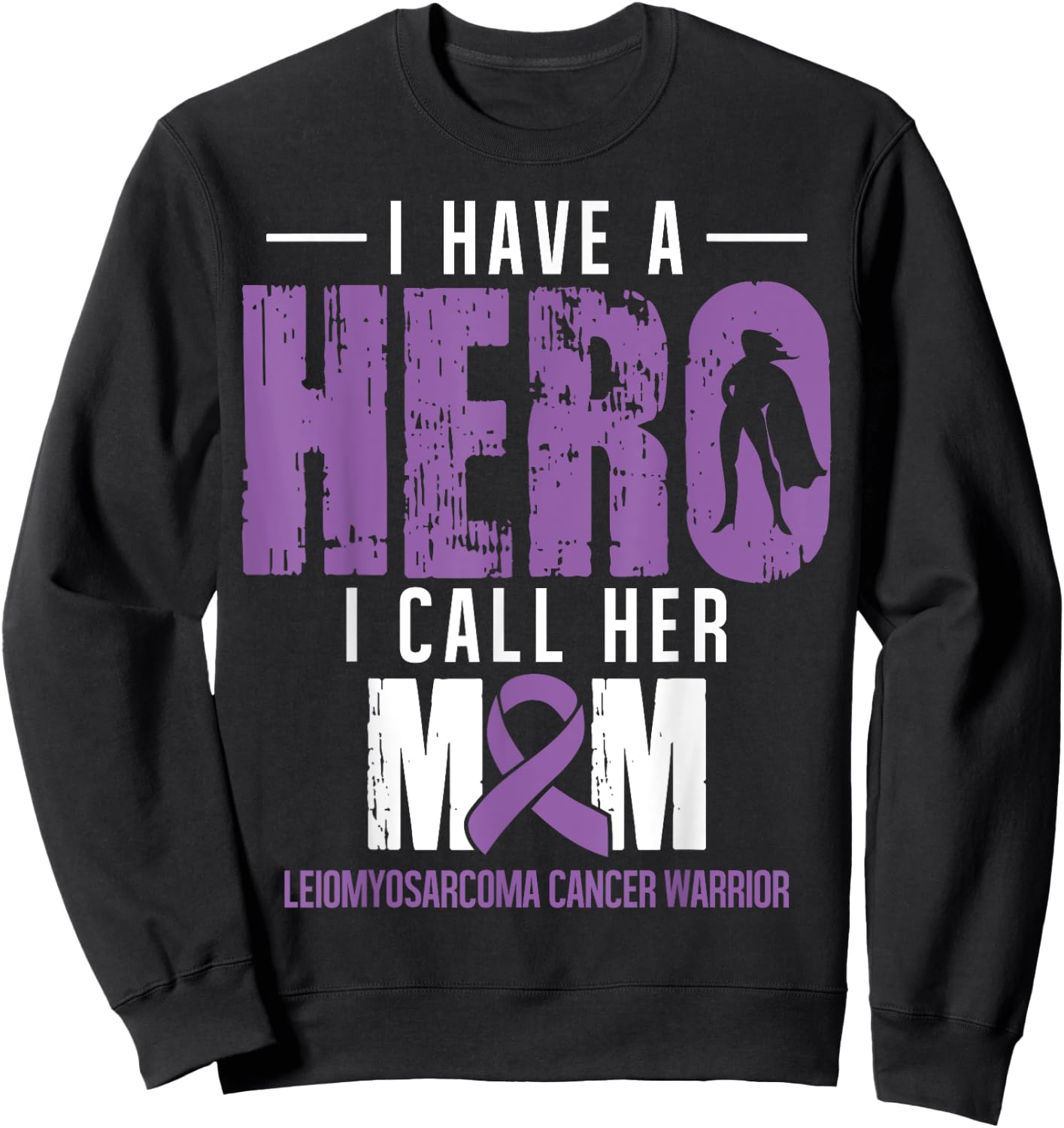 Call Her Mom- Leiomyosarcoma Cancer Gifts Awareness Support Sweatshirt - Sweatshirt | Black