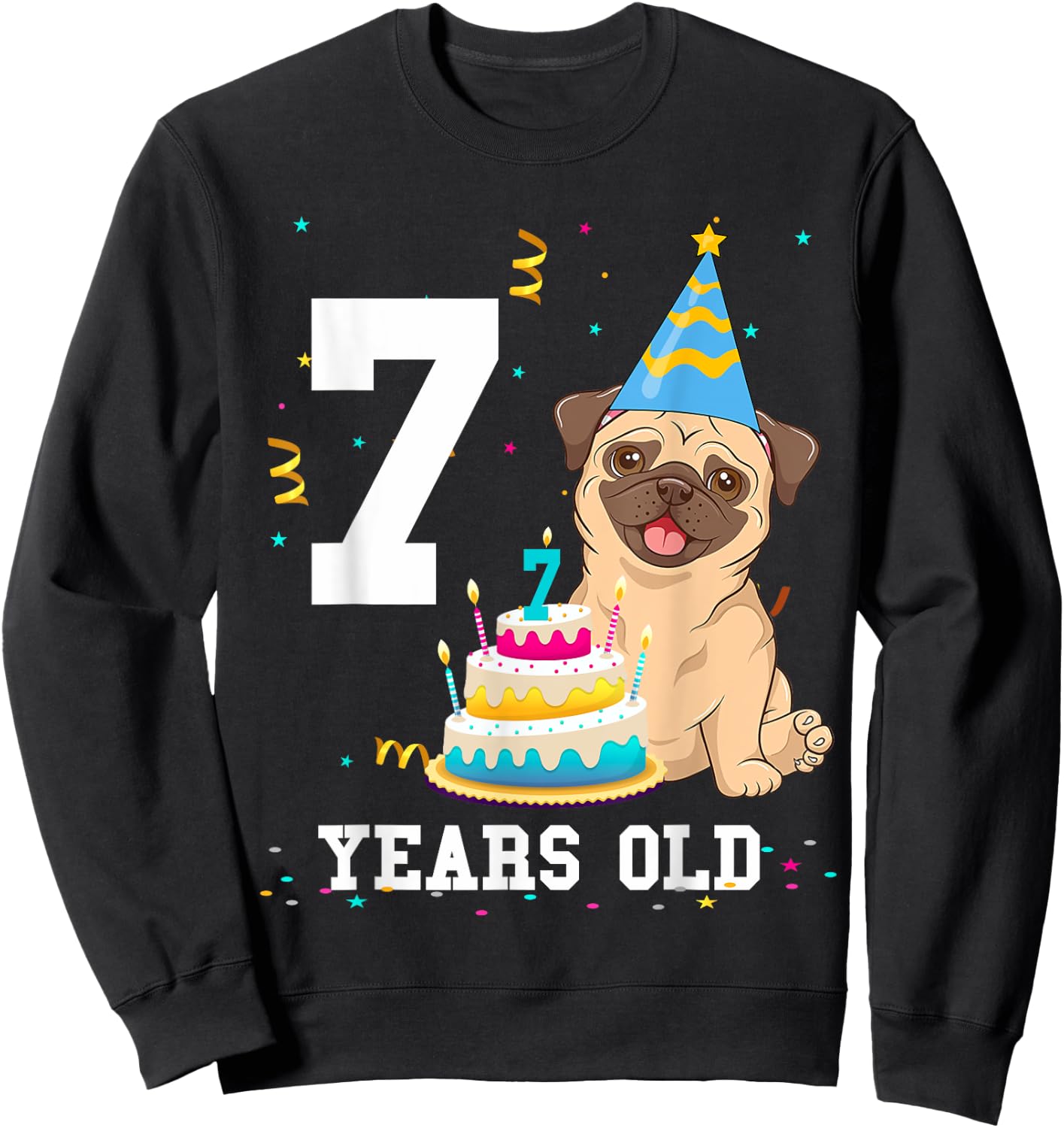 7 Years Old Birthday Pug Dog Lover Party Kids Boys Girls Sweatshirt - Sweatshirt | Black