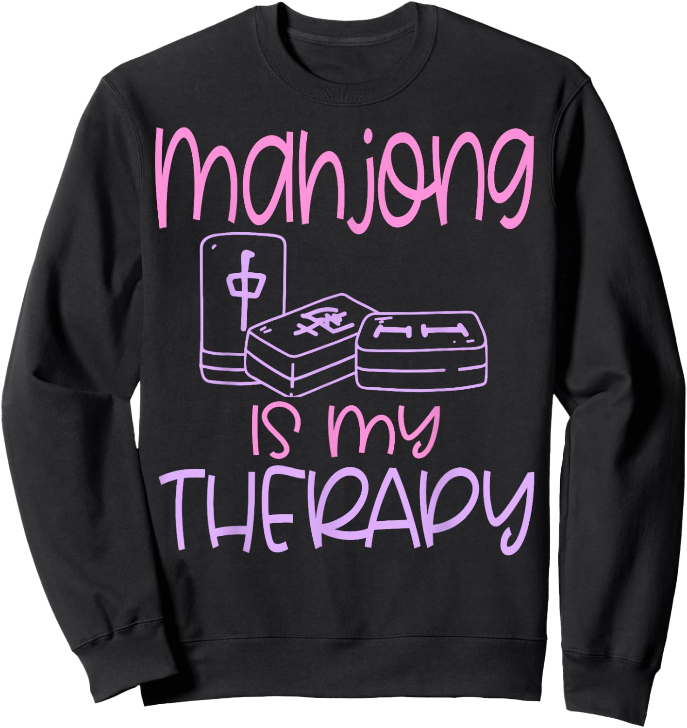 Mahjong Player Funny Is My Therapy Chinese Sweatshirt - Sweatshirt | Black