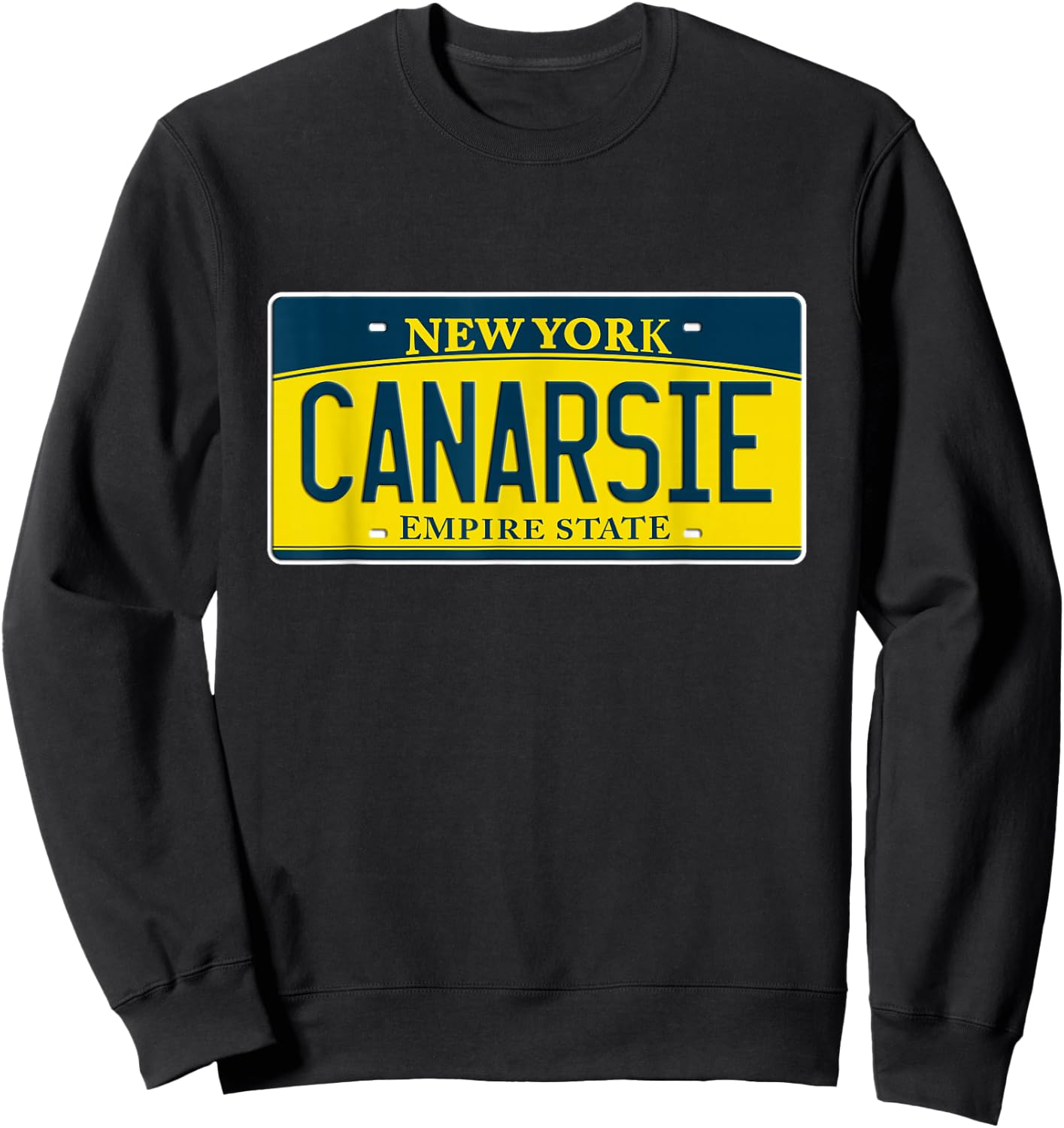 Canarsie Brooklyn NY New York Neighborhood License Plate Sweatshirt - Sweatshirt | Black