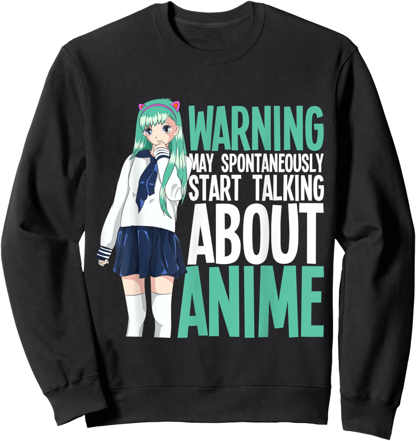 Manga Kawaii May Spontaneously Start Talking About Anime Sweatshirt - Sweatshirt | Black