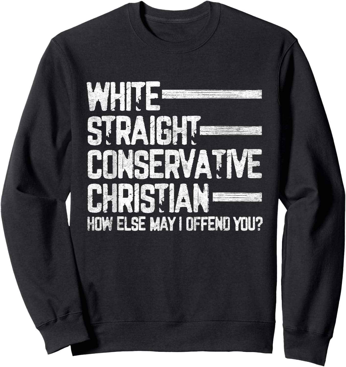 White Straight Conservative Christian Patriotic Christianity Sweatshirt - Sweatshirt | Black