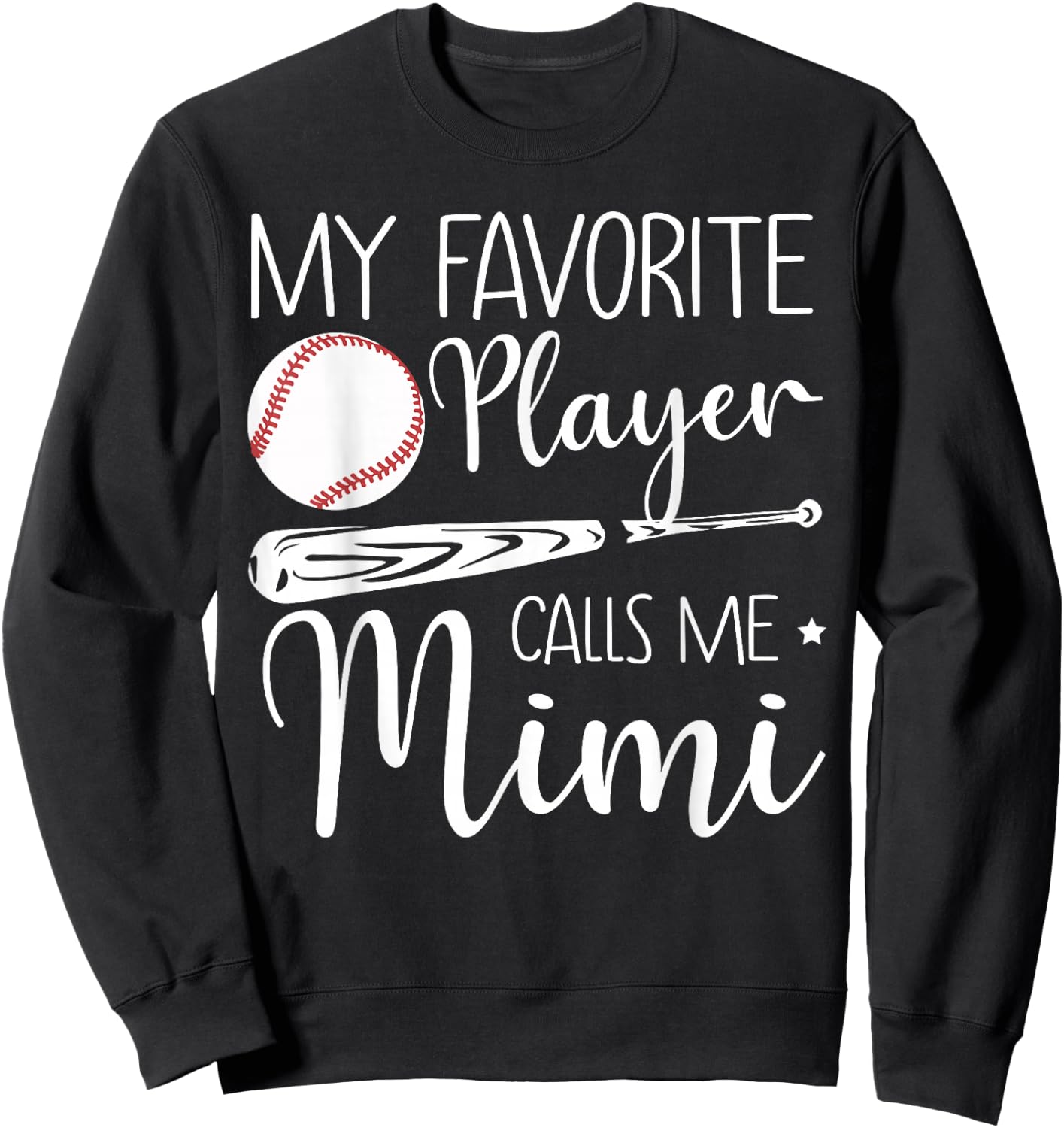 Baseball My Favorite Player Calls Me Mimi Grandma Gift Sweatshirt - Sweatshirt | Black
