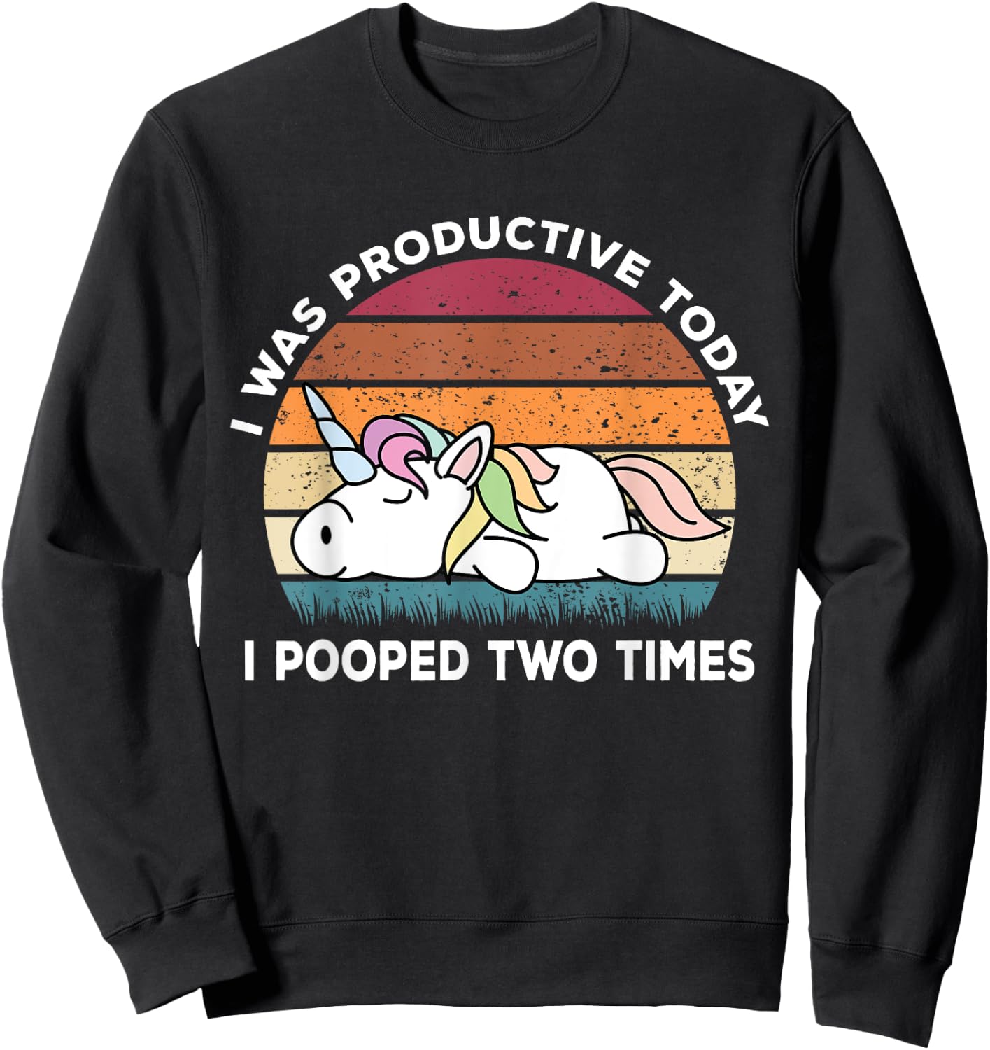 I Pooped Today Shirt | Funny Unicorn Shirts Unicorn Sweatshirt - Sweatshirt | Black