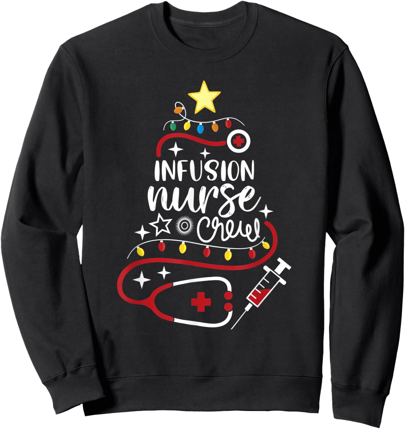 Merry Christmas Chemo Infusion Nursing - Infusion Nurse Crew Sweatshirt - Sweatshirt | Black