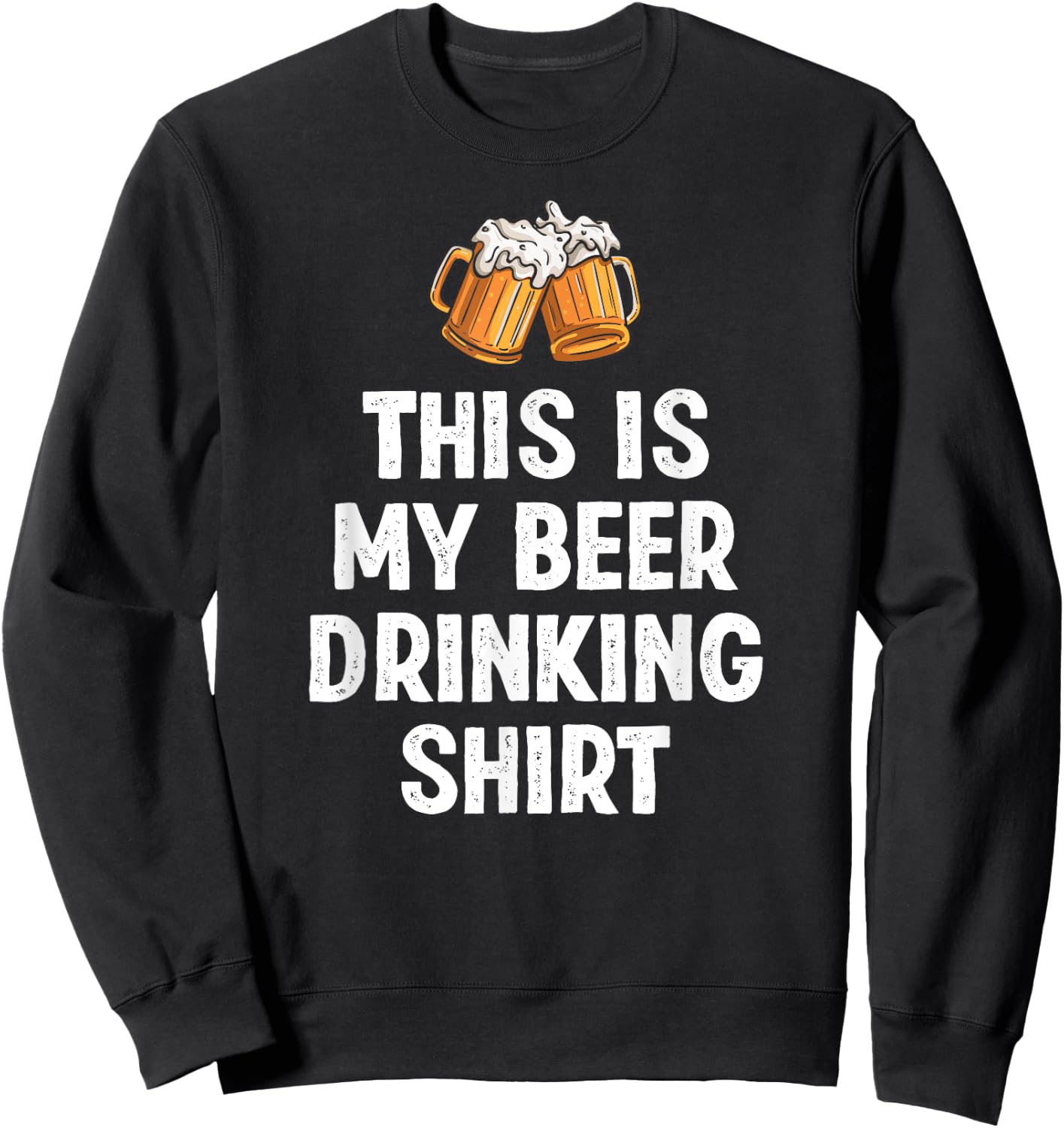 This is My Beer Drinking Shirt Funny Beer Lover Sweatshirt - Sweatshirt | Black