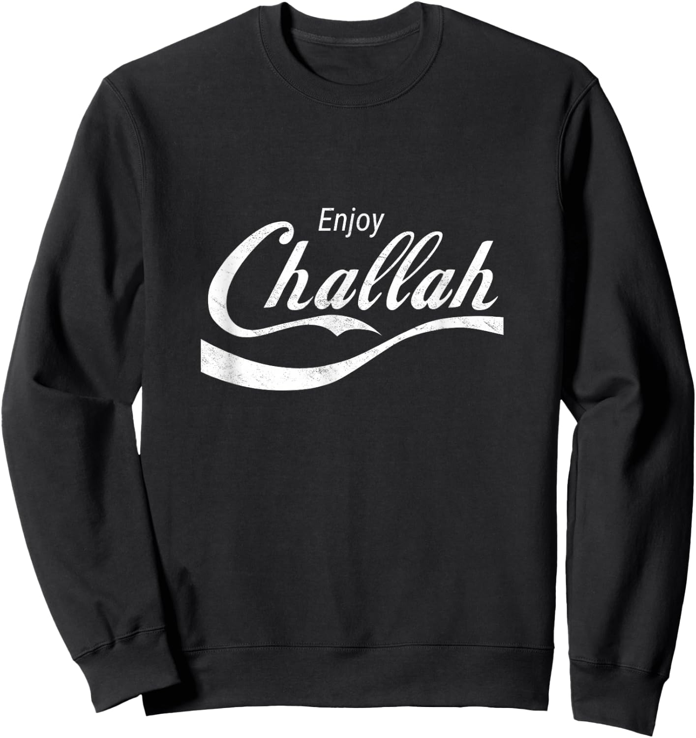 Enjoy Challah Bread Jewish Food Challah Baker Shabbat Shalom Sweatshirt - Sweatshirt | Black
