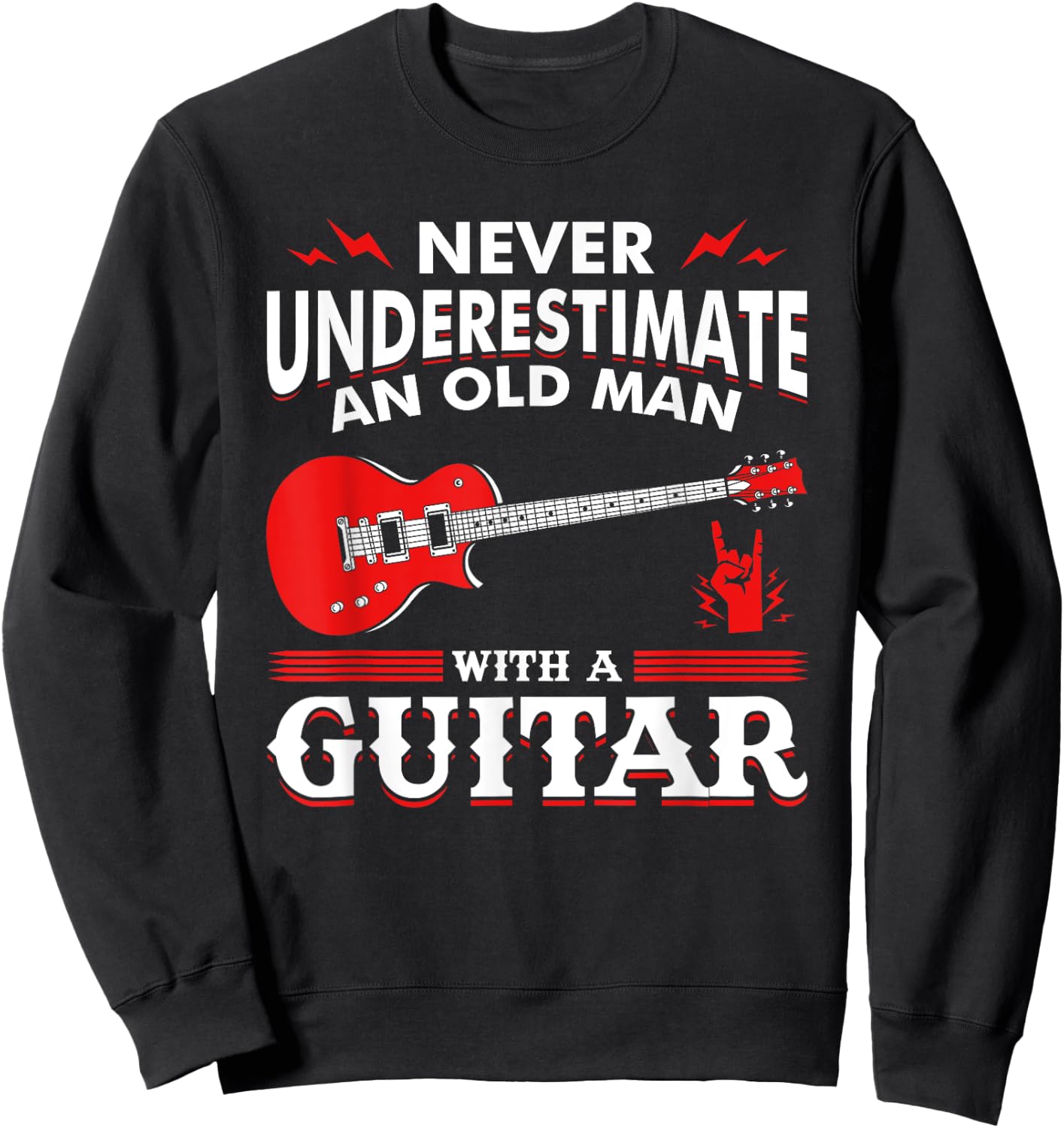 Never Underestimate An Old Man With A Guitar Guitar Sweatshirt - Sweatshirt | Black