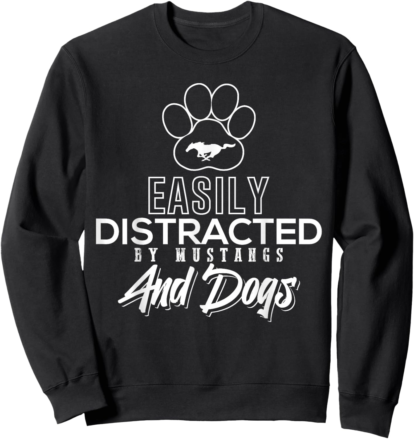 Slightly Distracted by The Fun Design of Mustangs and Sweatshirt - Sweatshirt | Black