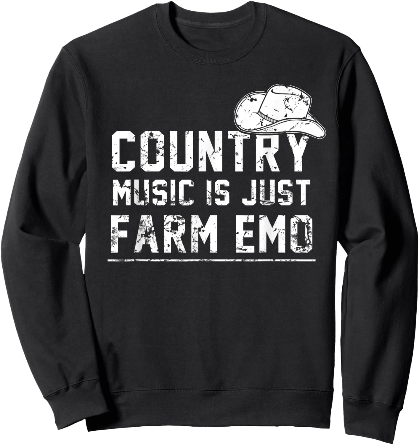 Unique Country Music Is Just Farm Emo Funny Western Hat Sweatshirt - Sweatshirt | Black