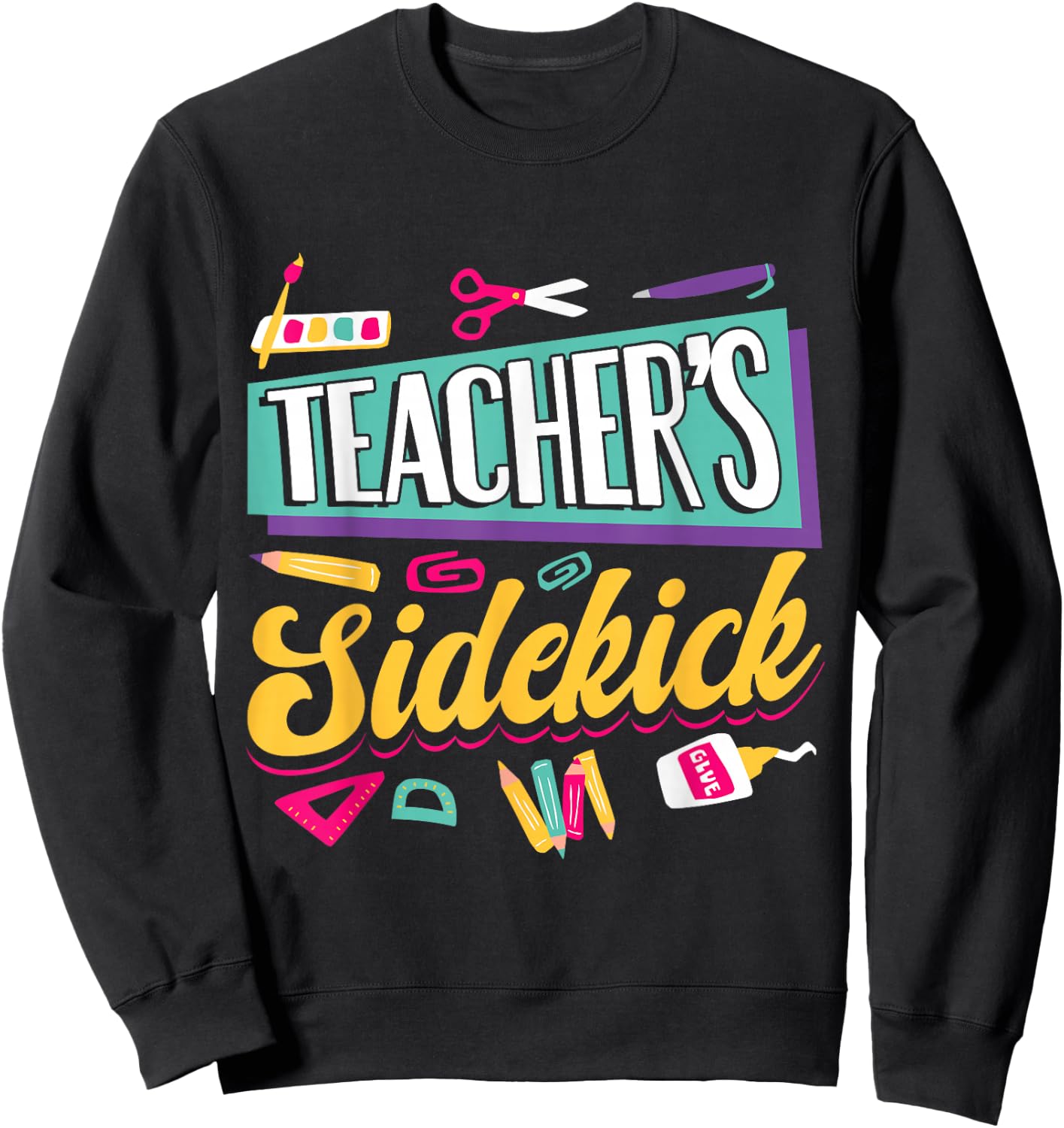 Teacher's Sidekick Teacher Assisting Teaching Assistant Sweatshirt - Sweatshirt | Black