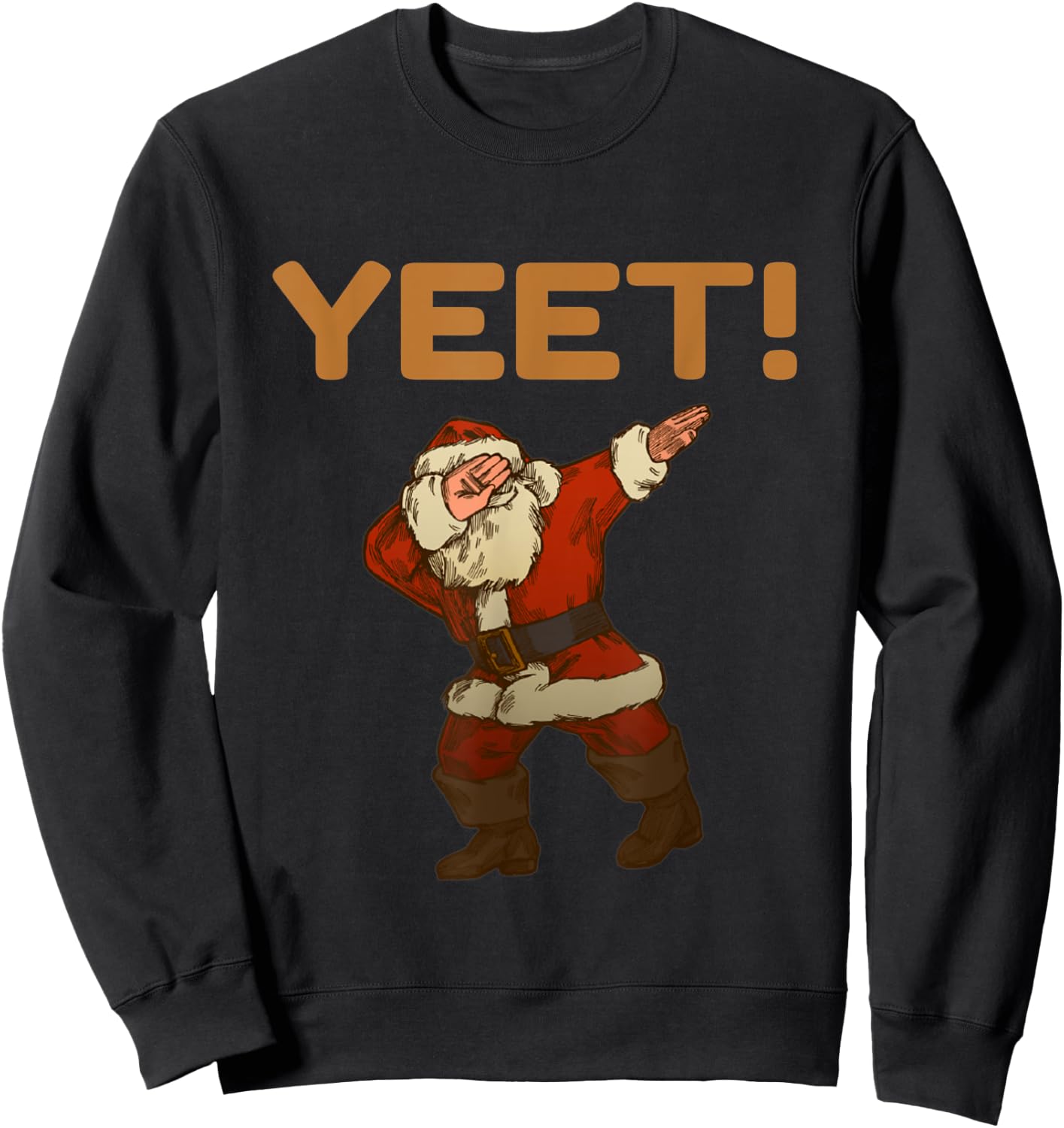 Yeet Dab Meme Dabbing Santa Christmas Yeet Funny YAH YEET Sweatshirt - Sweatshirt | Black