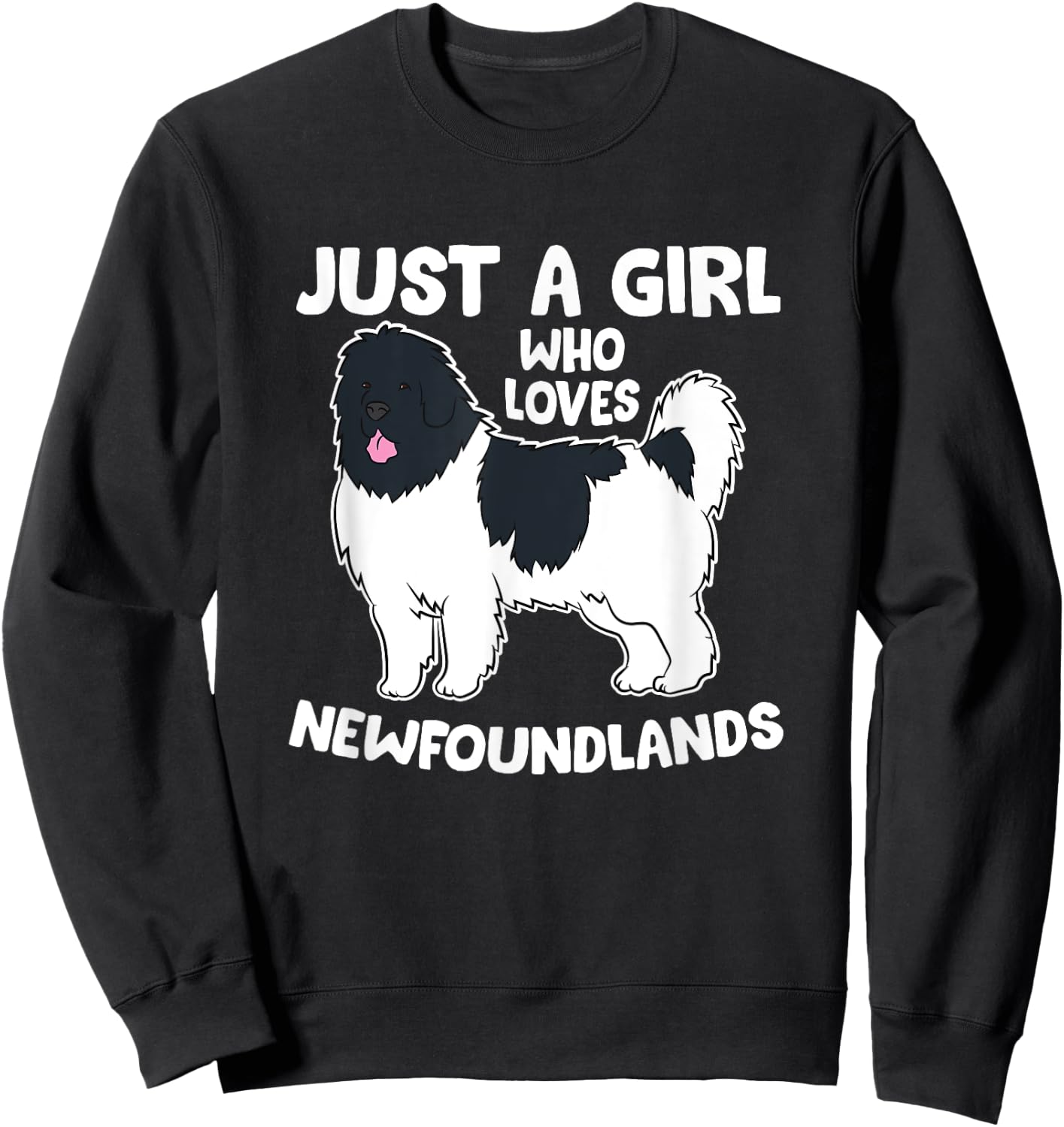 Just a Girl Who Loves Newfoundland Dogs Sweatshirt - Sweatshirt | Black