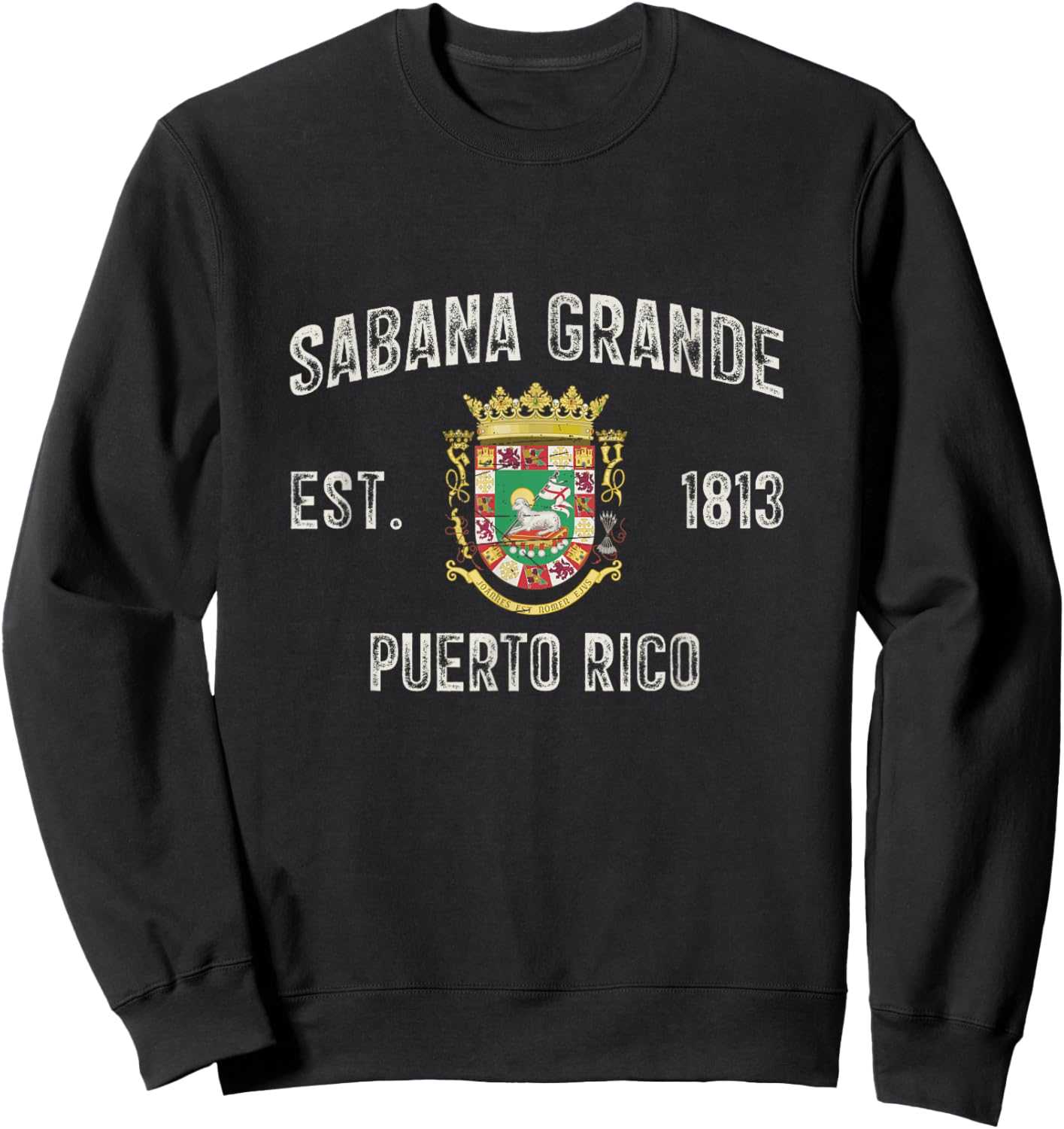 Sabana Grande In Puerto Rico Est 1813, Puerto Rico Armorial Sweatshirt - Sweatshirt | Black