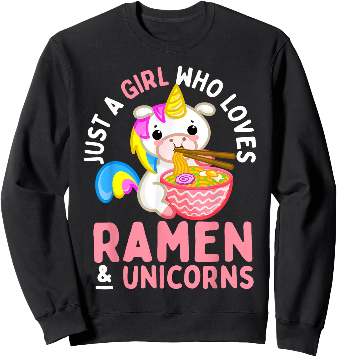Just a Girl Who Loves Ramen and Unicorns Anime Teen Girls Sweatshirt - Sweatshirt | Black
