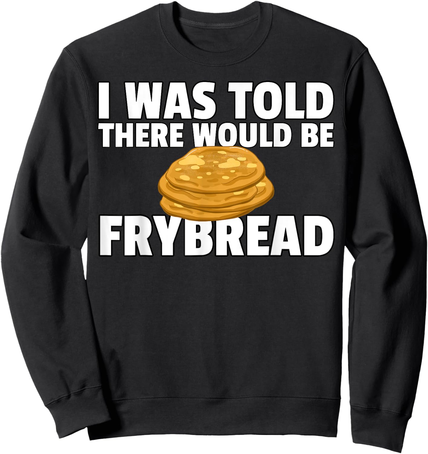 Frybread Native American Indian Taco Sweatshirt - Sweatshirt | Black