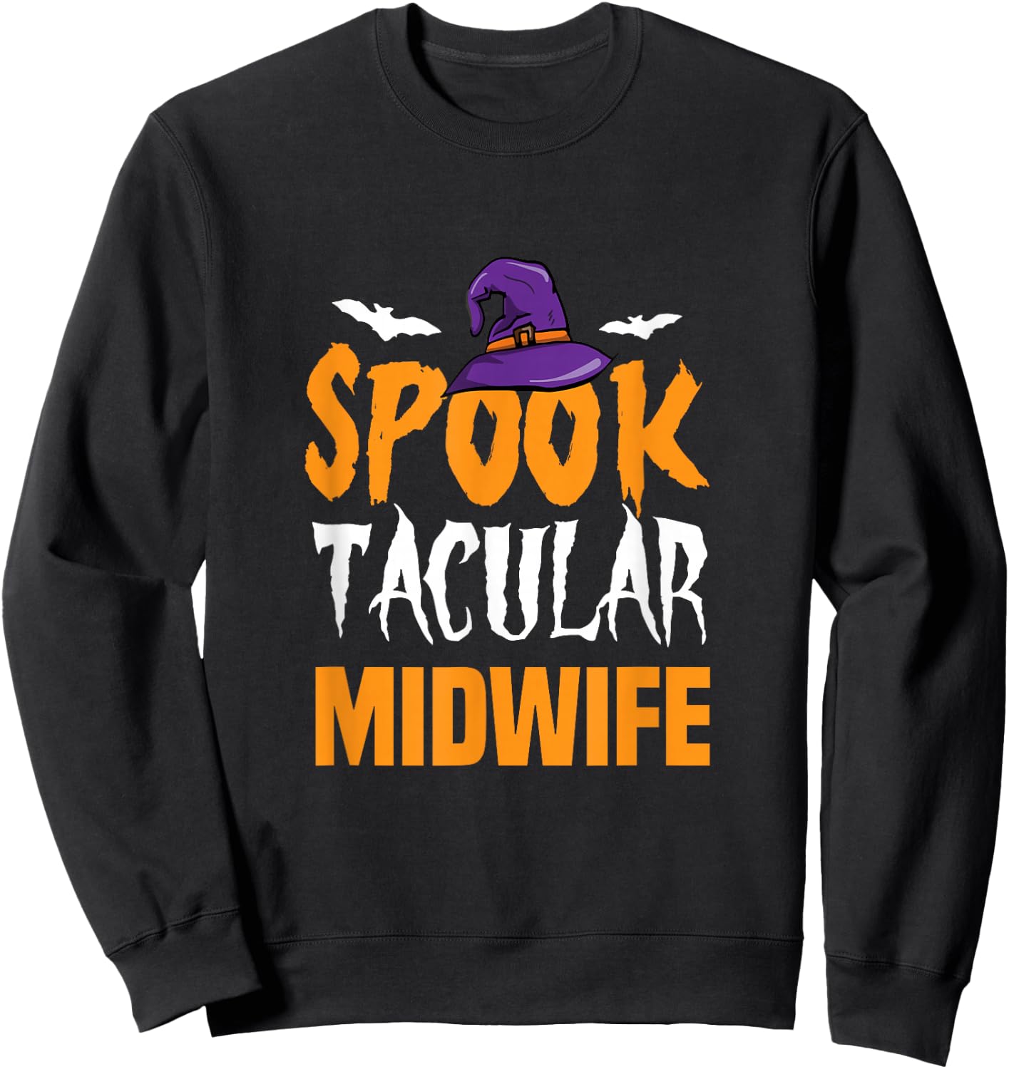 Spooktacular Midwife Halloween Costume Sweatshirt - Sweatshirt | Black