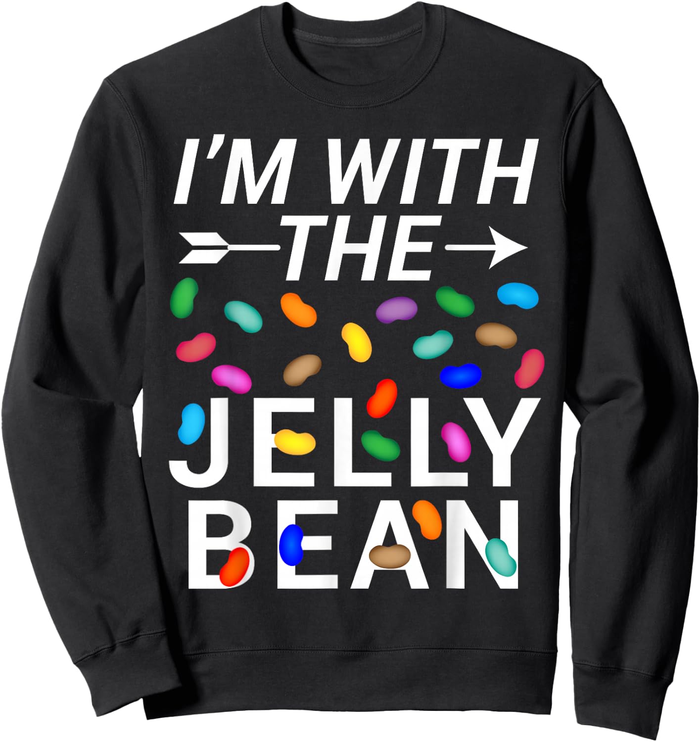 I'm with The Jelly Bean Sweatshirt - Sweatshirt | Black