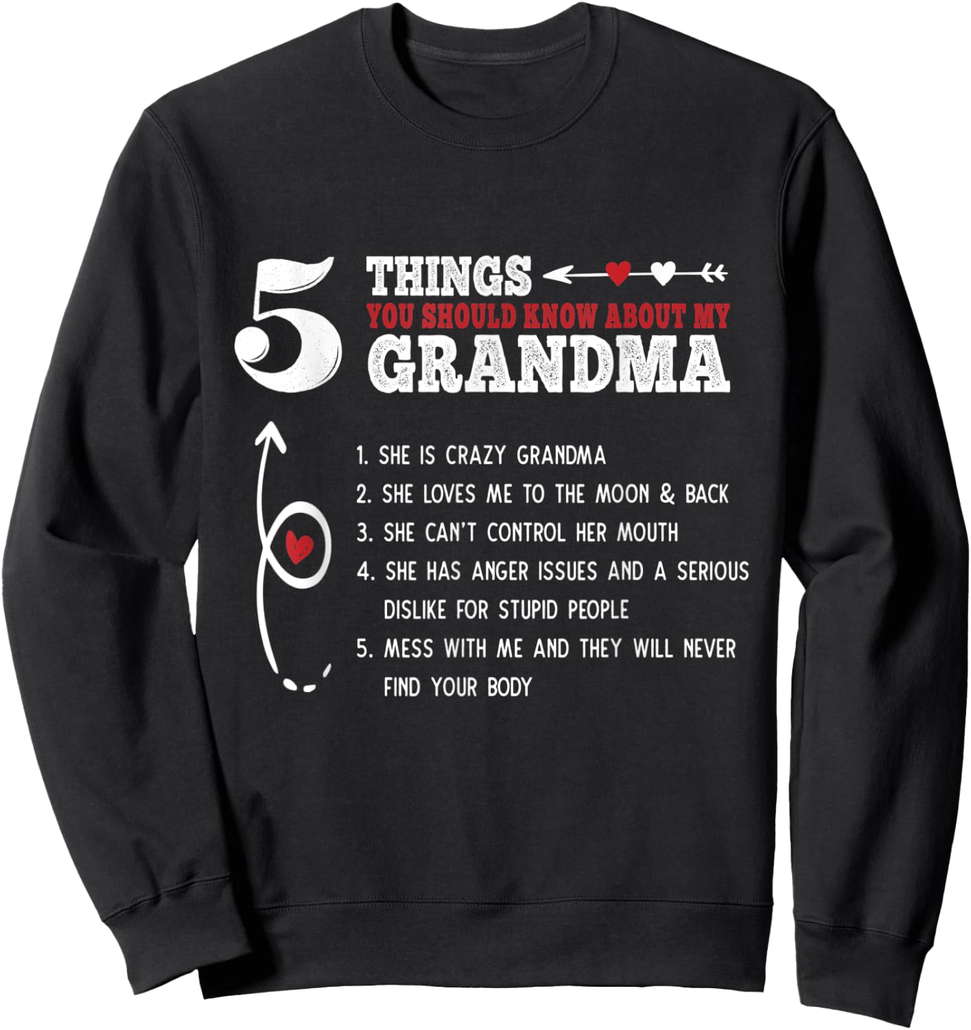 5 Things You Should Know About My Grandma Funny Saying Gift Sweatshirt - Sweatshirt | Black