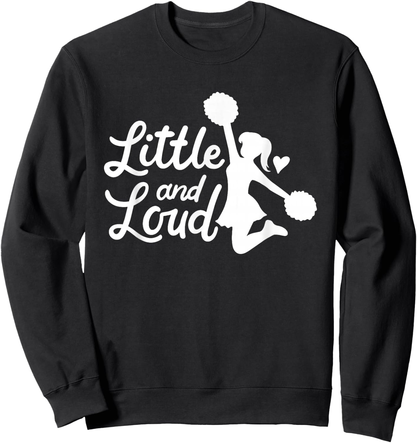 Little And Loud Cheerleader Costume Cheerleading Girl Saying Sweatshirt - Sweatshirt | Black