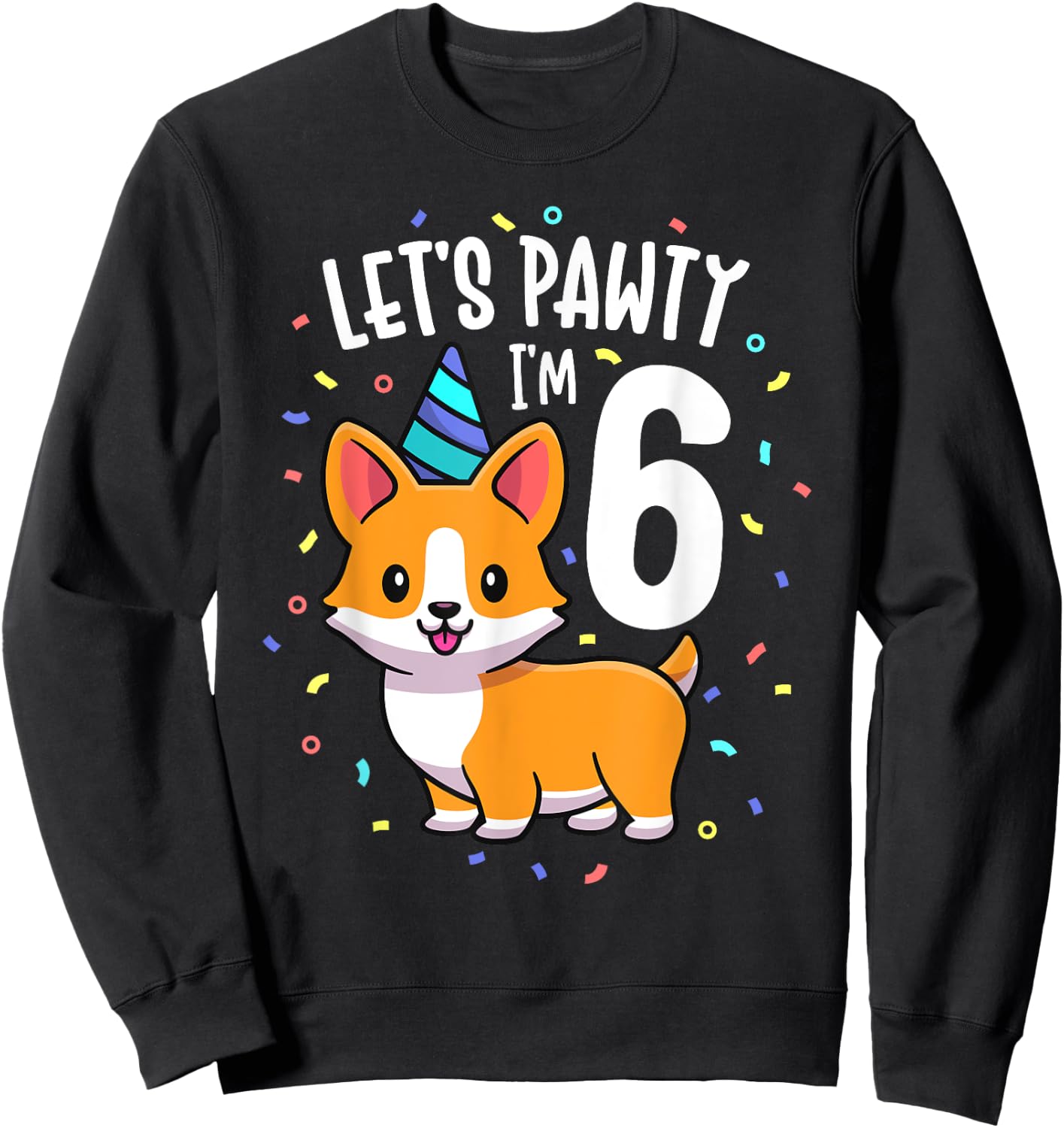 6 Years Old Corgi Dog Lover 6th Birthday Party Outfit Kid Sweatshirt - Sweatshirt | Black