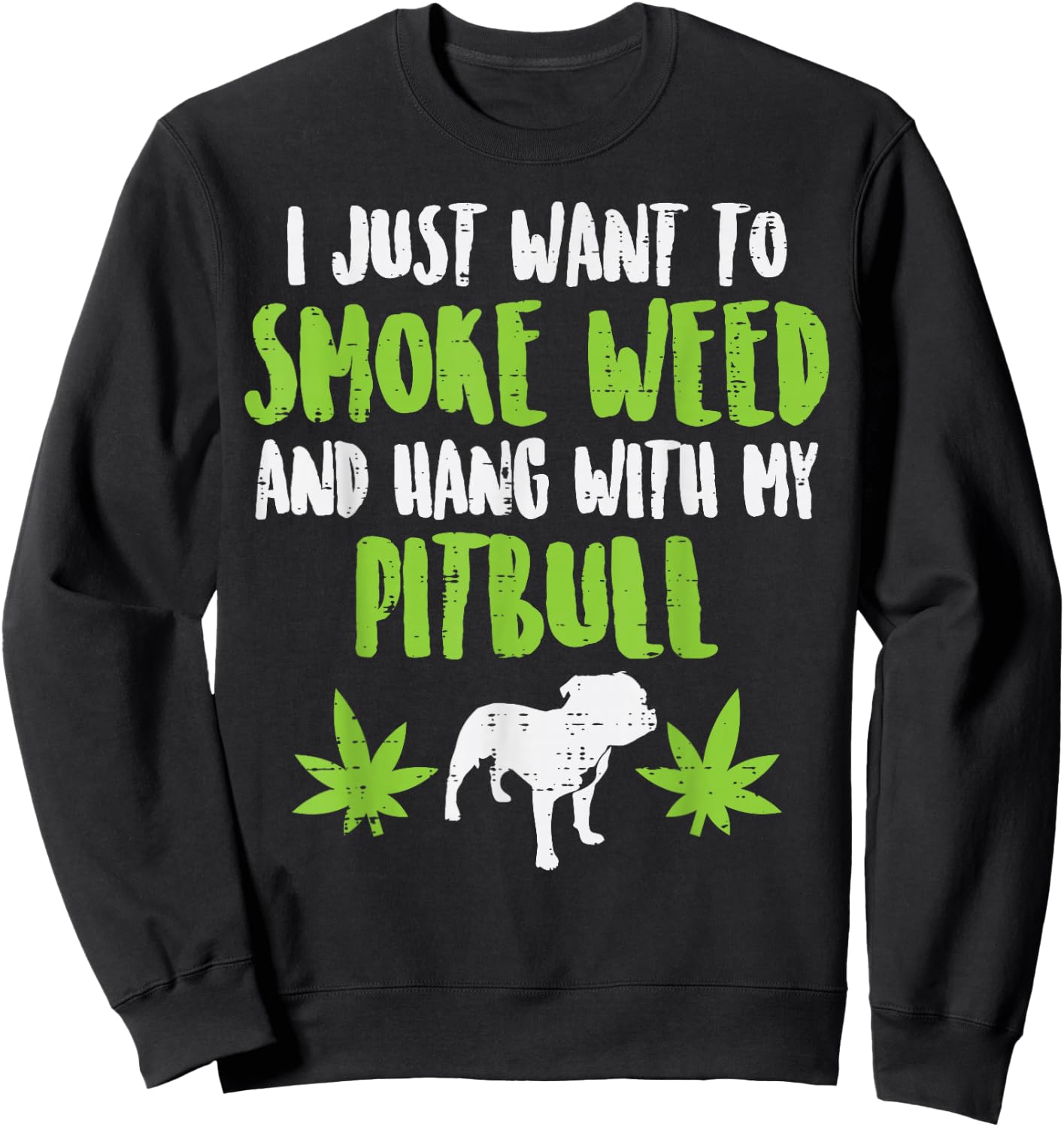 Smoke Weed Hang With Pitbull Cannabis Dog Lover Stoner Gift Sweatshirt - Sweatshirt | Black