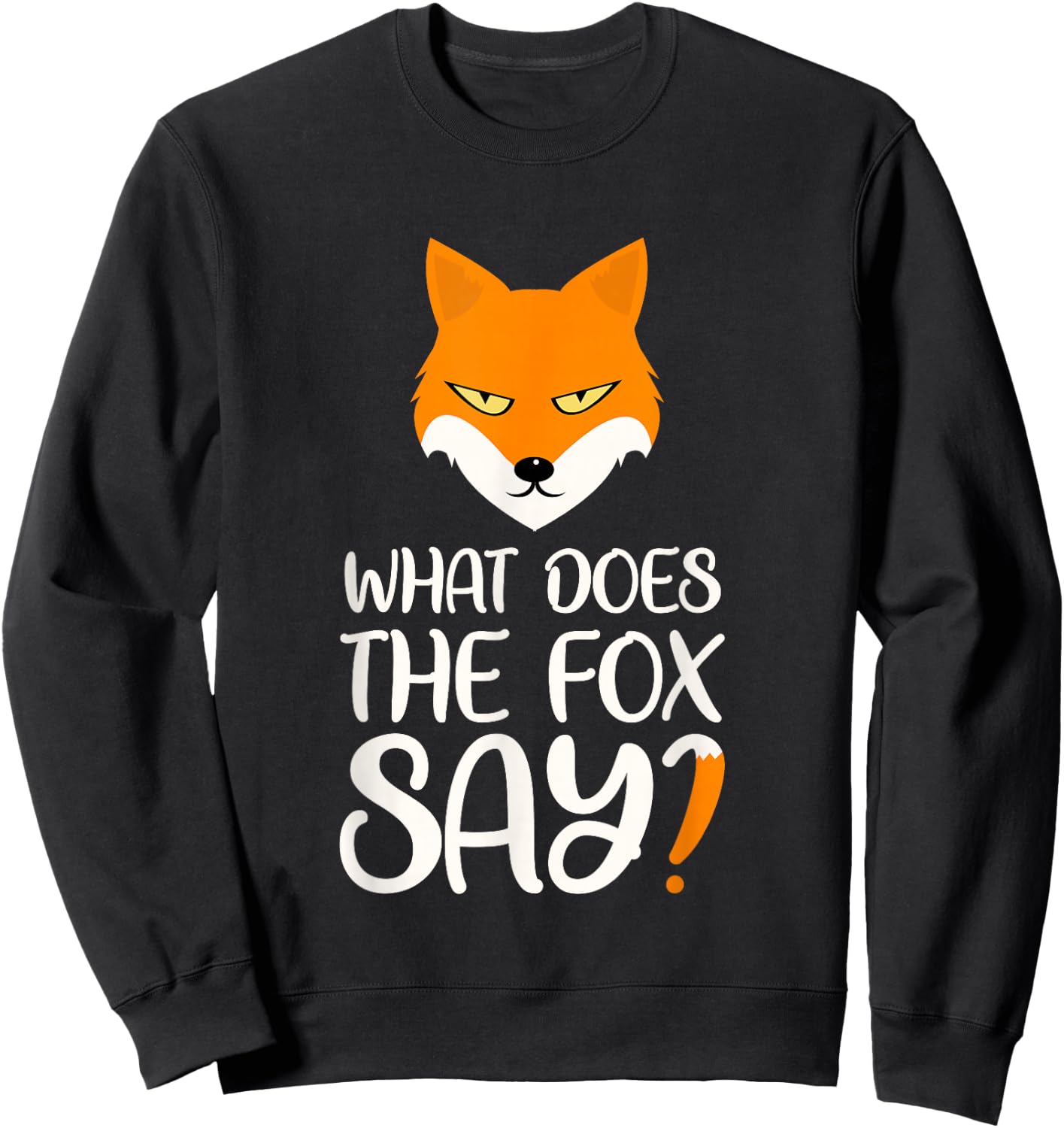 What Does the Fox Design say Sweatshirt - Sweatshirt | Black