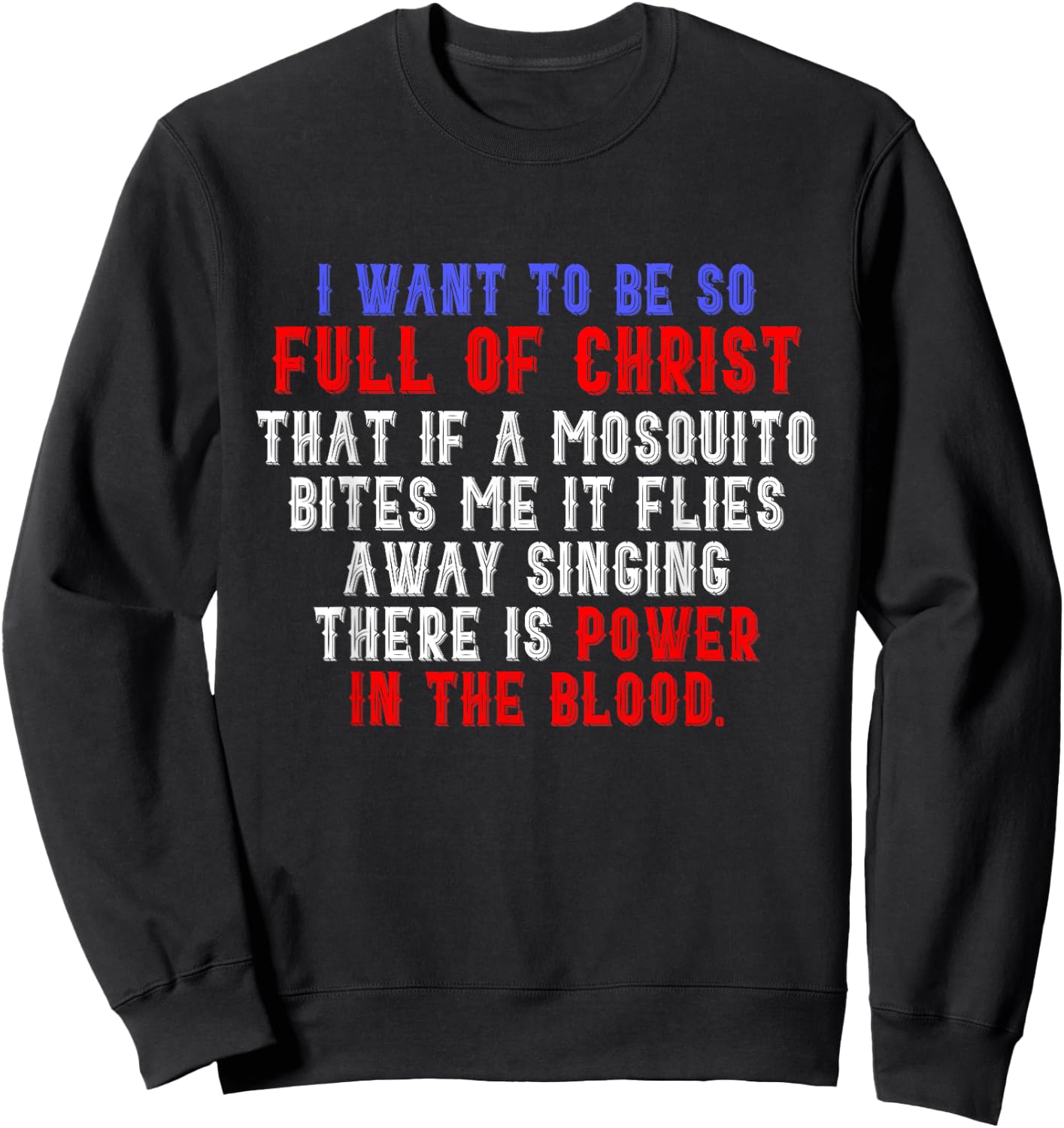 There Is Power In The Blood Religious Faith Prayer Sweatshirt - Sweatshirt | Black