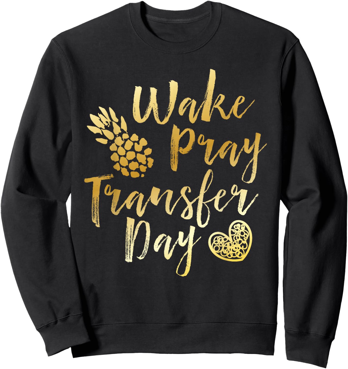 Wake Pray Transfer Day - Positive Vibes Sweatshirt - Sweatshirt | Black