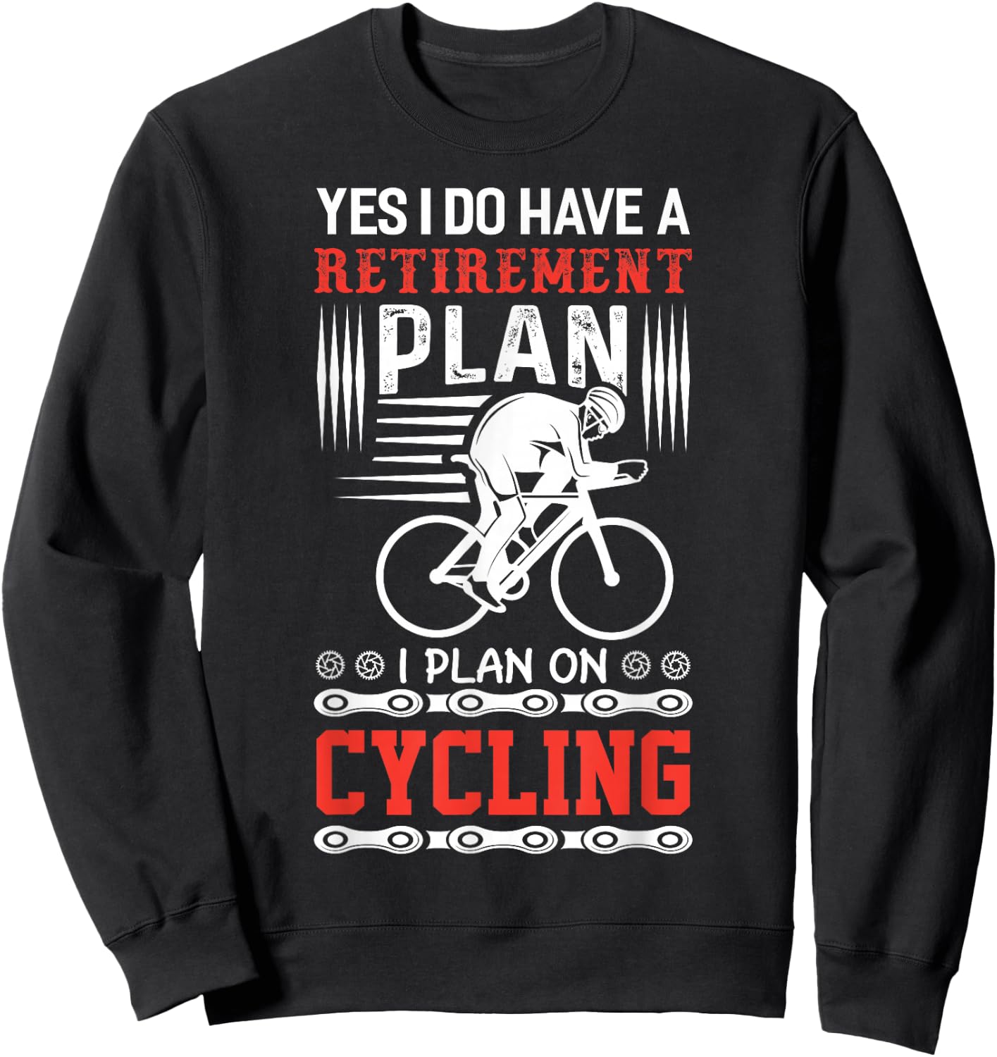 Funny Bicycle Retirement Plan Cycling Sweatshirt - Sweatshirt | Black