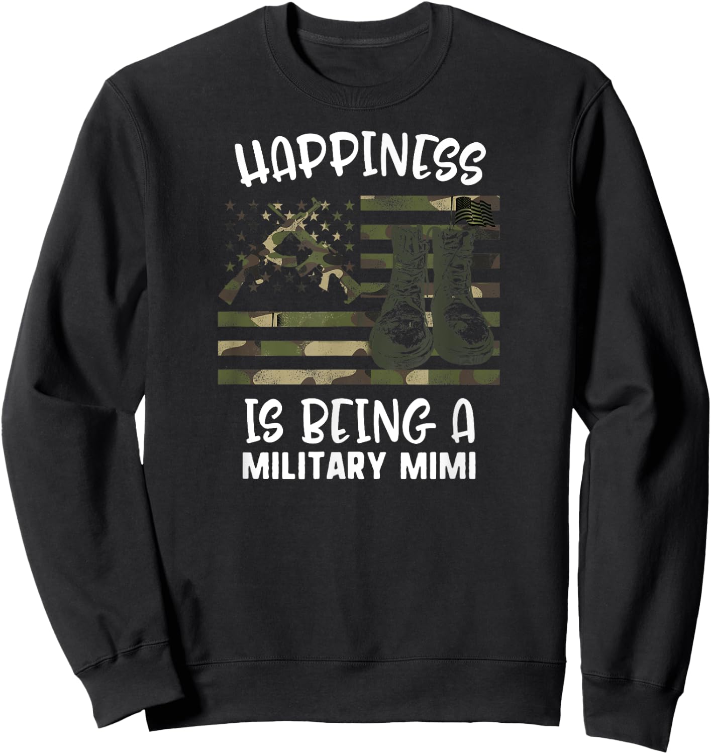 Mother's Day Happiness Is Being A Soldier Mimi Military Flag Sweatshirt - Sweatshirt | Black